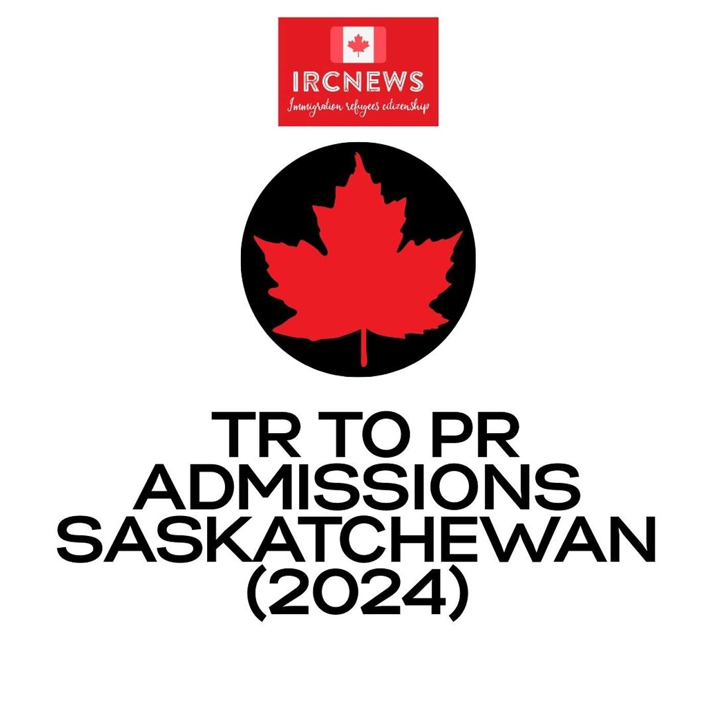 Canada Immigration TR to PR Admissions in Saskatchewan (2024) episode artwork