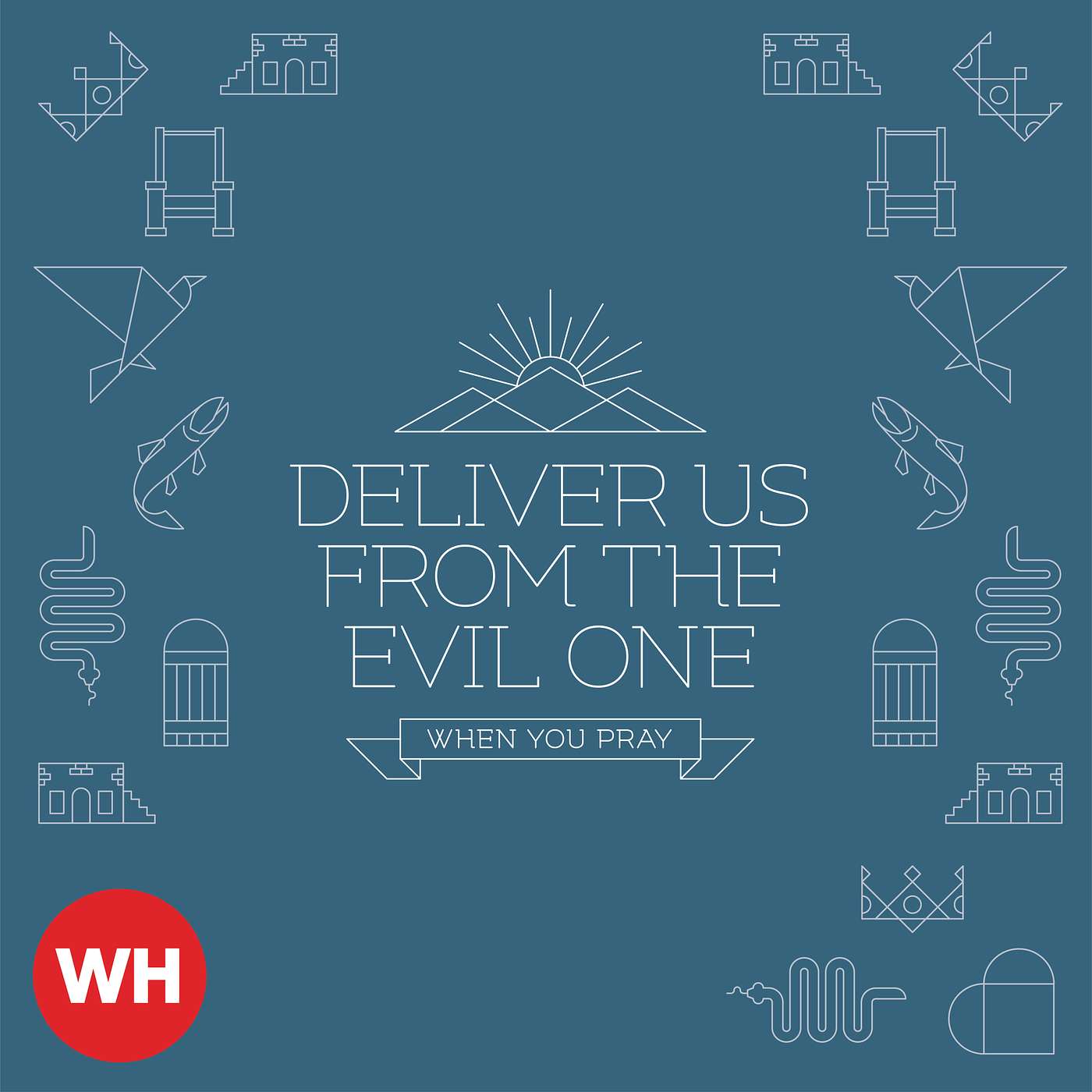 Deliver Us From the Evil One