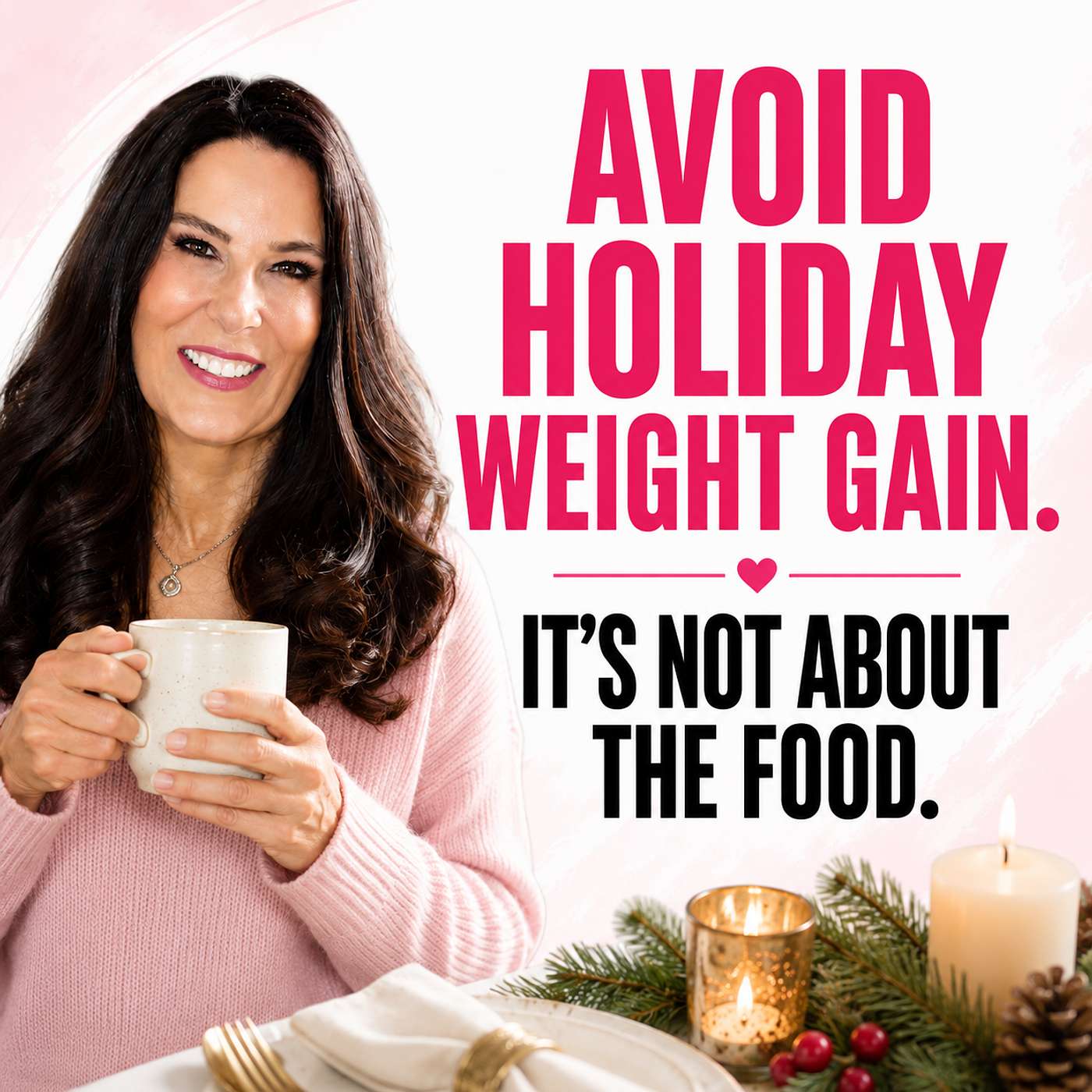 How to Avoid Holiday Weight Gain Without Missing the Fun | Laura London episode artwork