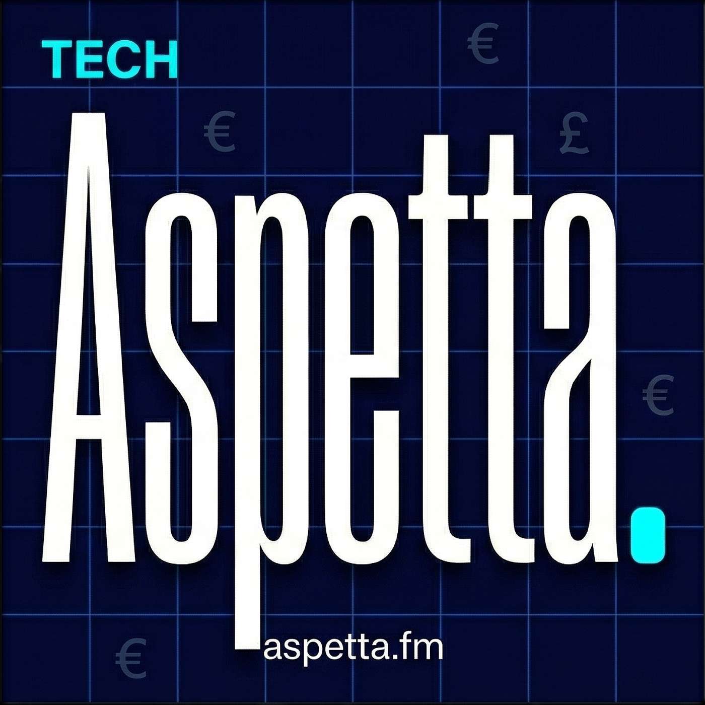 Aspetta. Tech