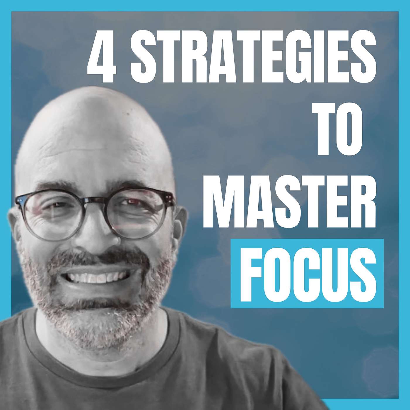 Ditch Distraction - 4 Strategies to Master Focus.