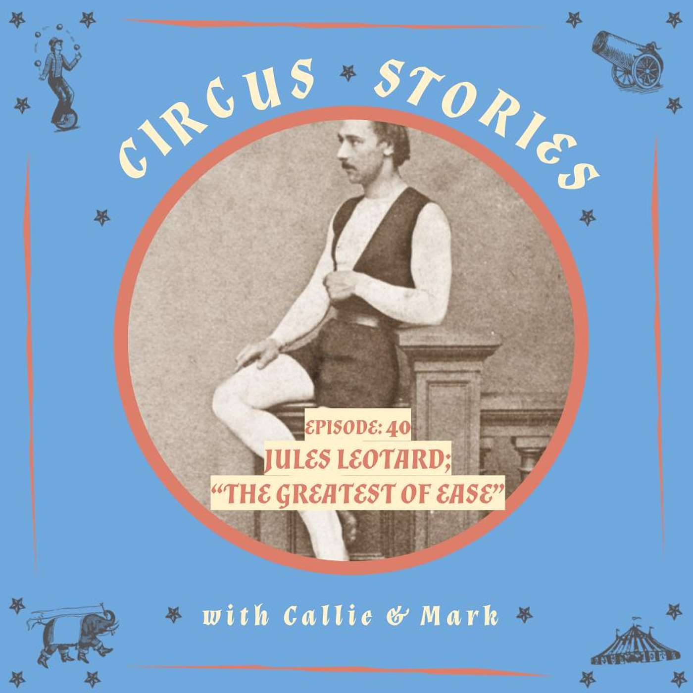 Circus Stories: A Circus History Podcast