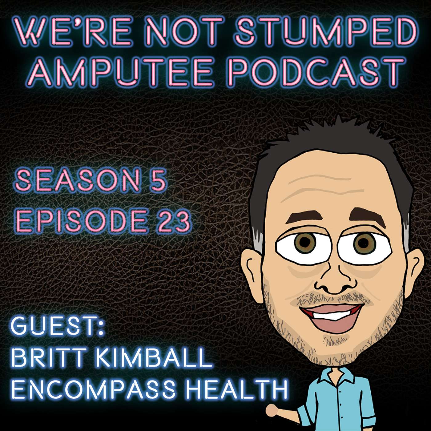 Helping Amputees - Britt Kimball on Support Groups and Adaptive Clinics | We're Not Stumped Podcast
