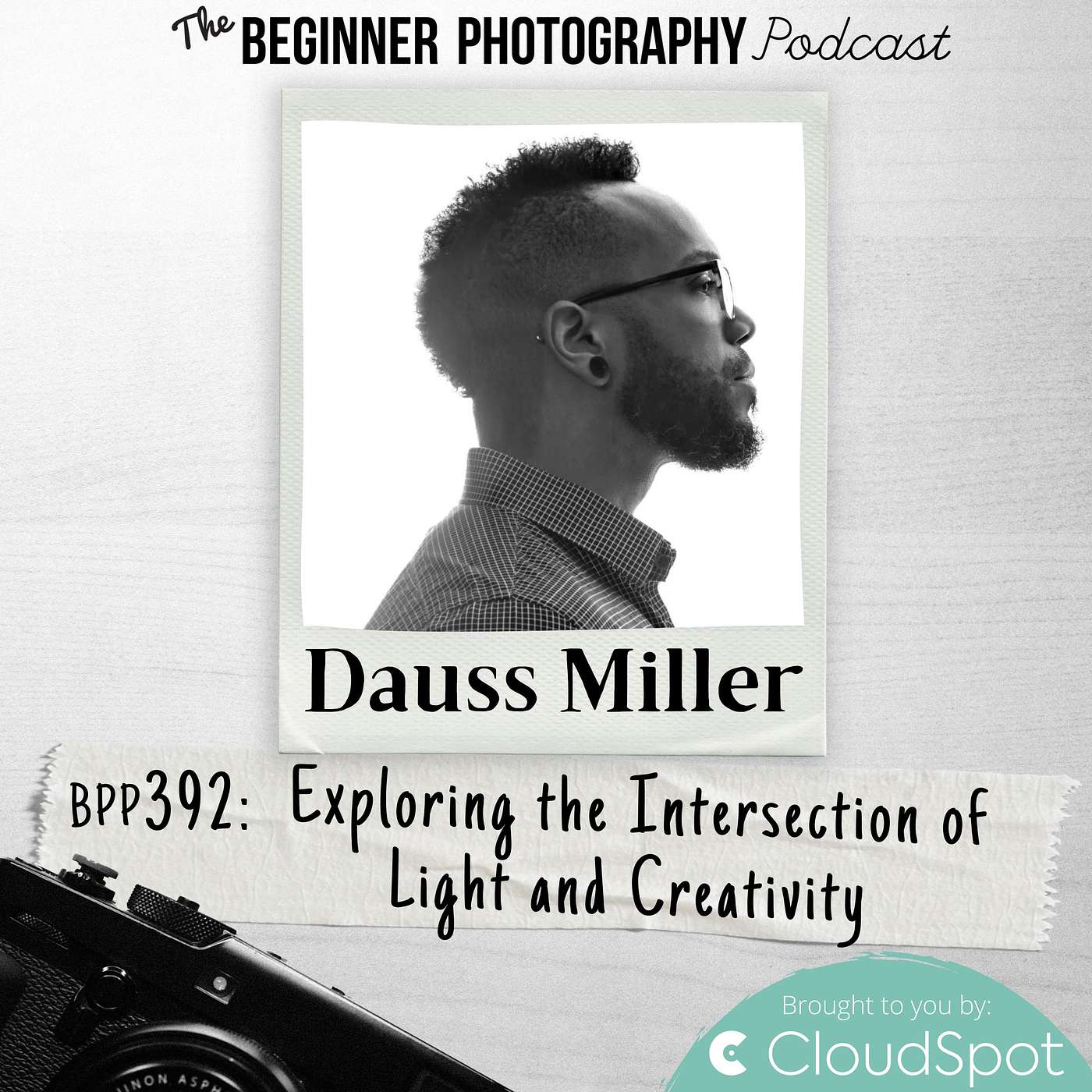 392: Dauss Miller - The Art of Illumination: Exploring the Intersection of Light and Creativity