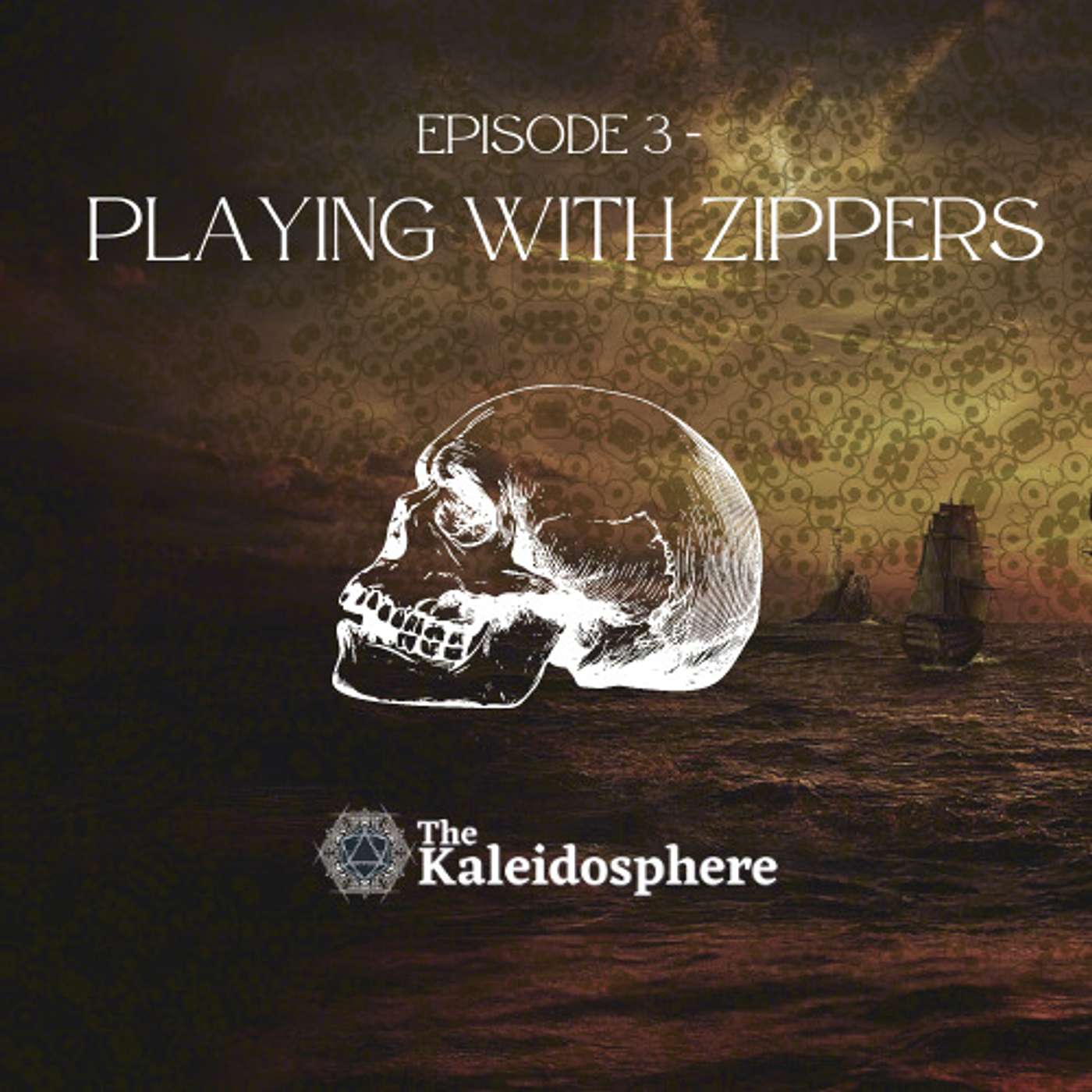 Episode 3: Playing With Zippers