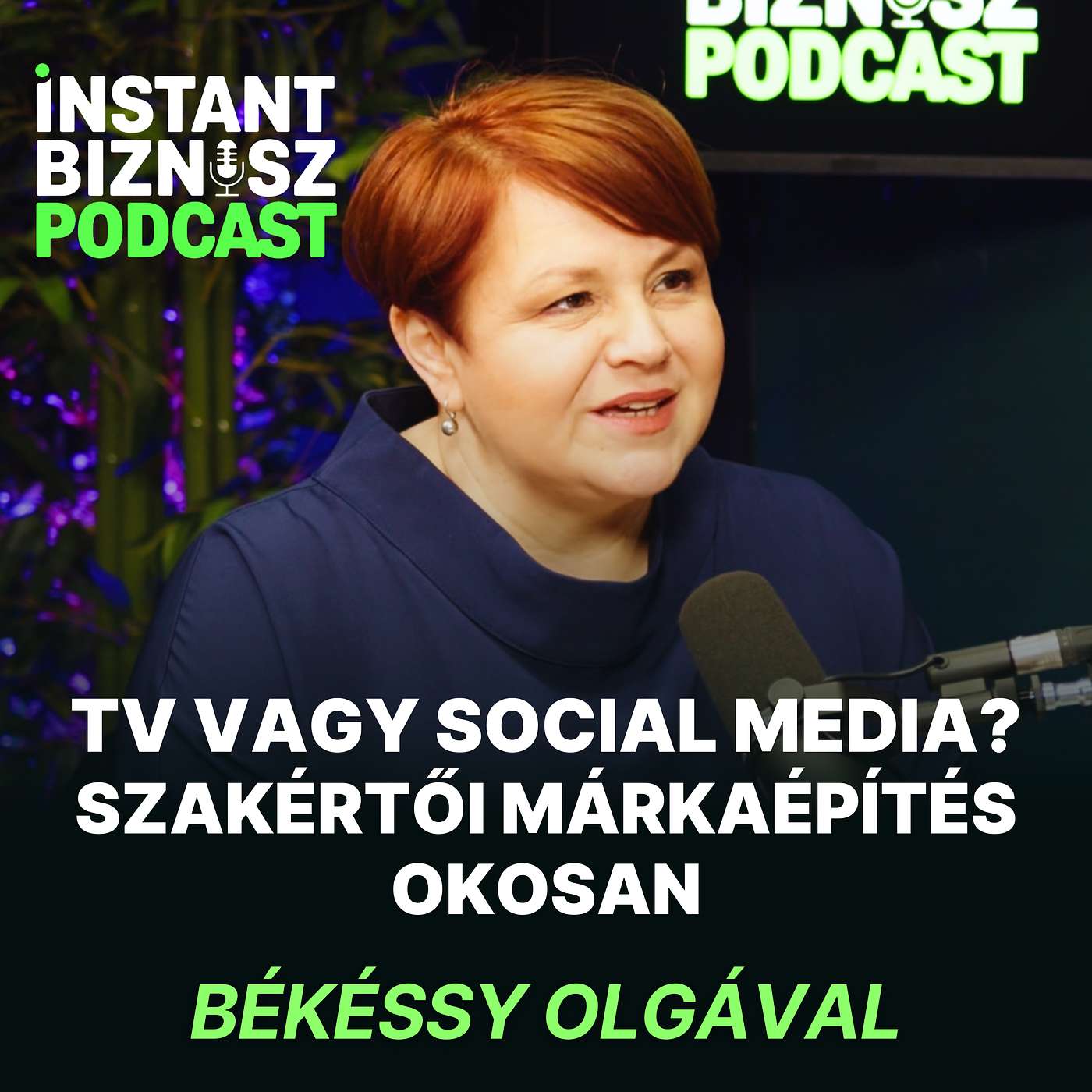 S2E13 - Békéssy Olga - TV vagy social media? Szakértői márkaépítés okosan