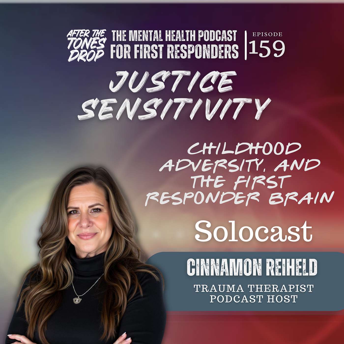 Justice Sensitivity: Childhood Adversity, and the First Responder Brain episode artwork