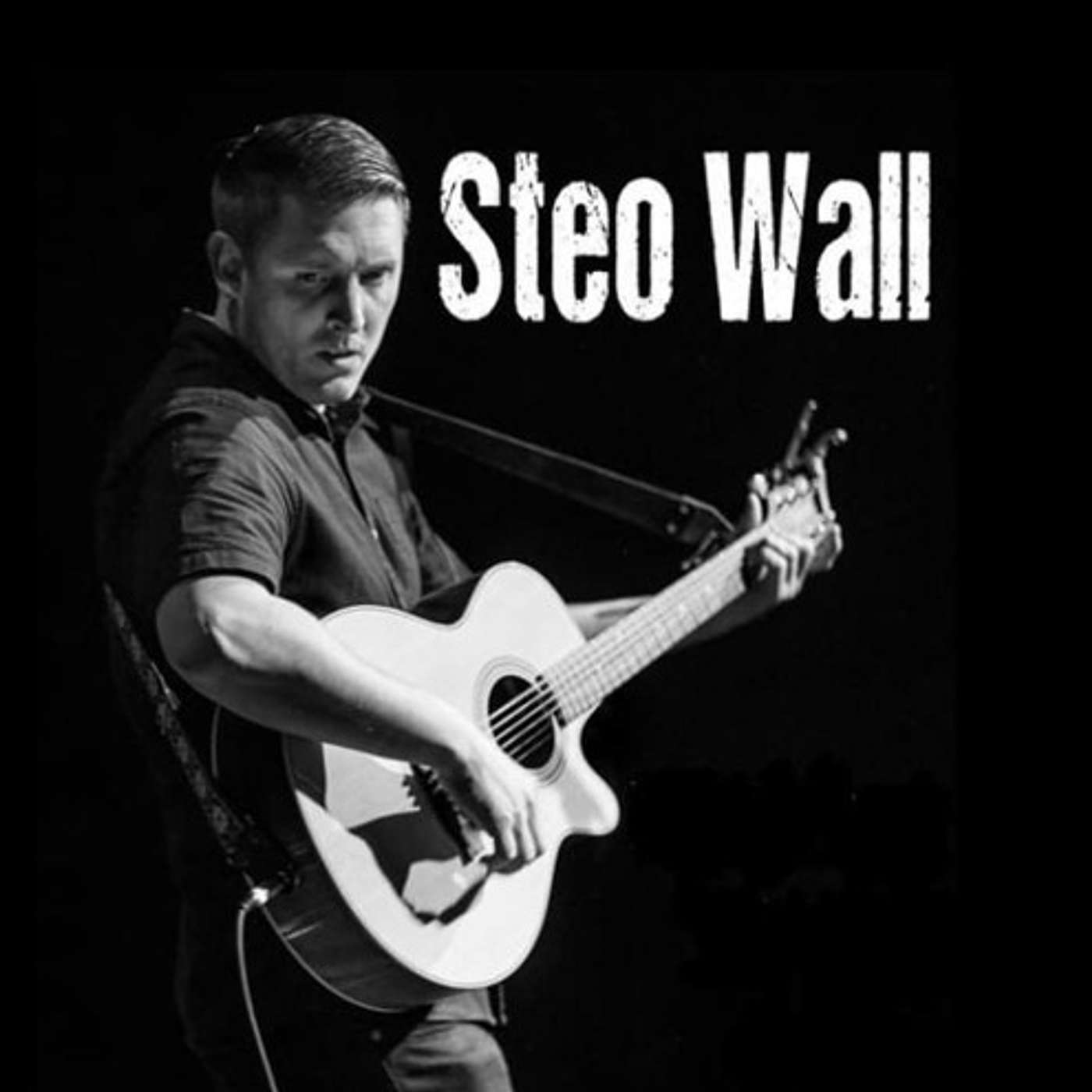 Steo Wall - Singer, Songwriter and Musician