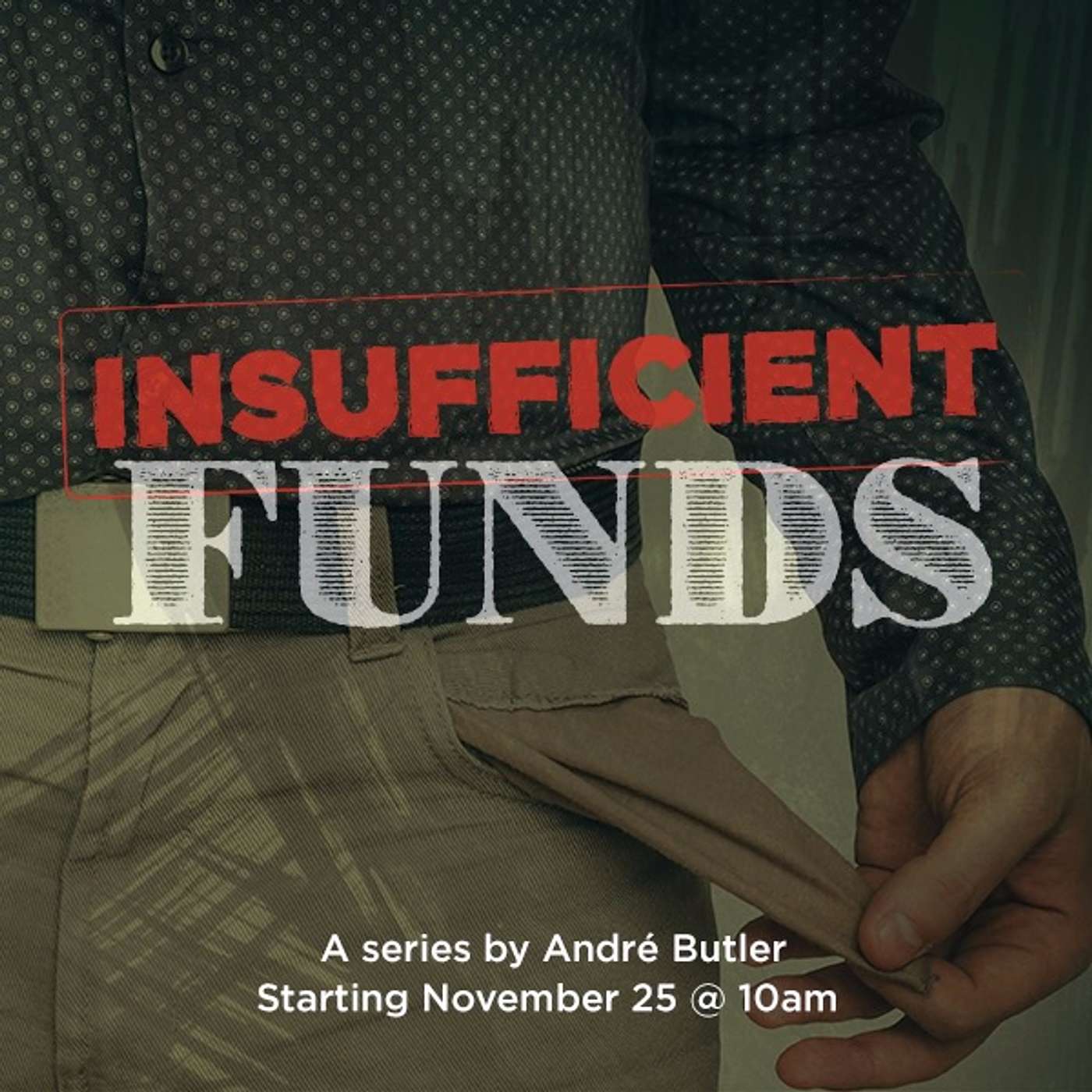 Insufficient Funds (Part 3) - 12:9:18