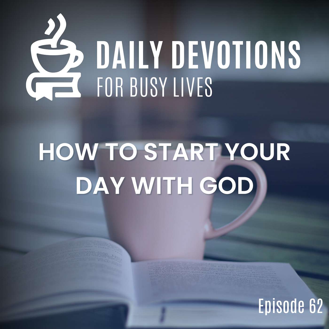 How to Start Your Day with God