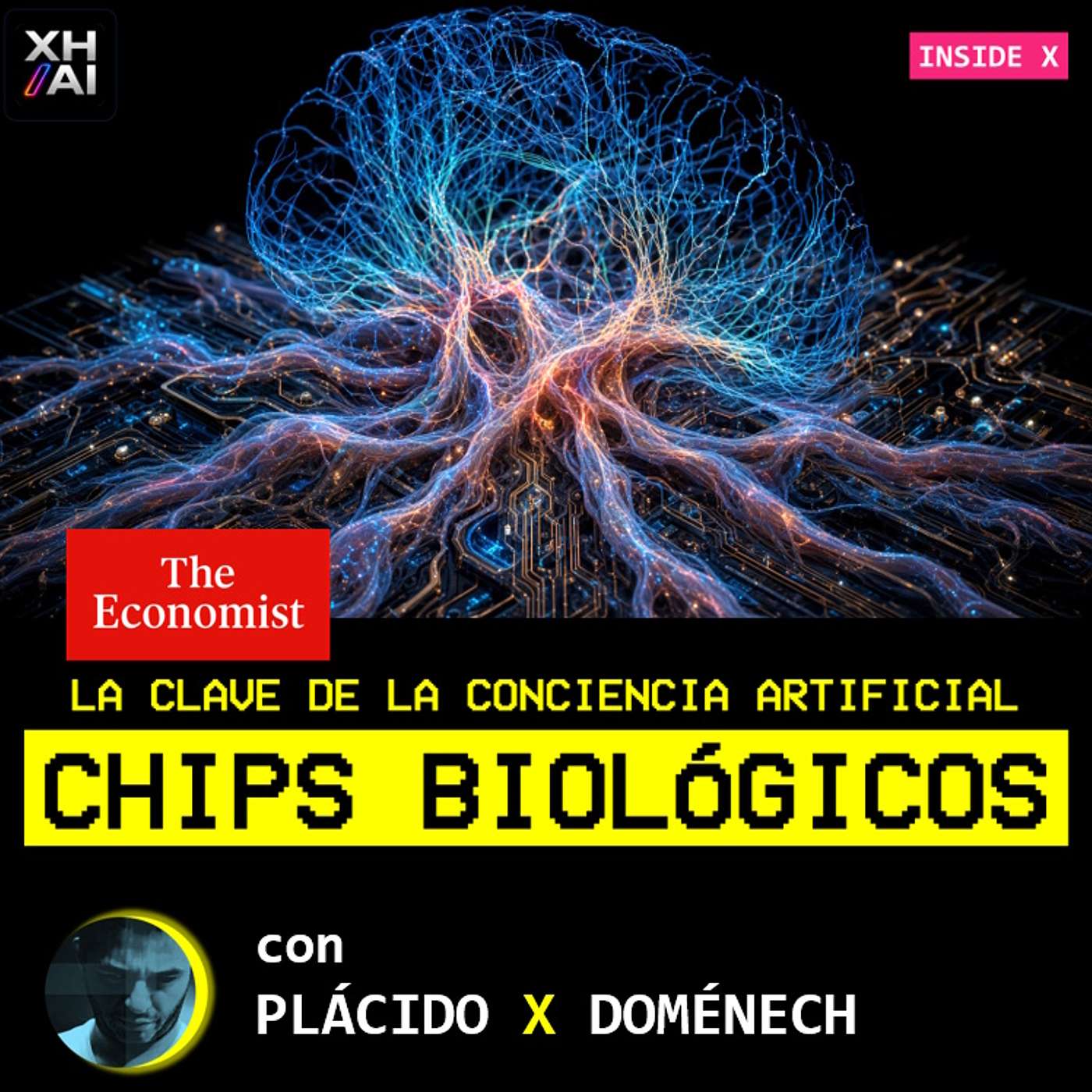 T7.E003. INSIDE X LA CLAVE DE LA CONCIENCIA ARTIFICIAL. CHIPS BIOLÓGICOS episode artwork
