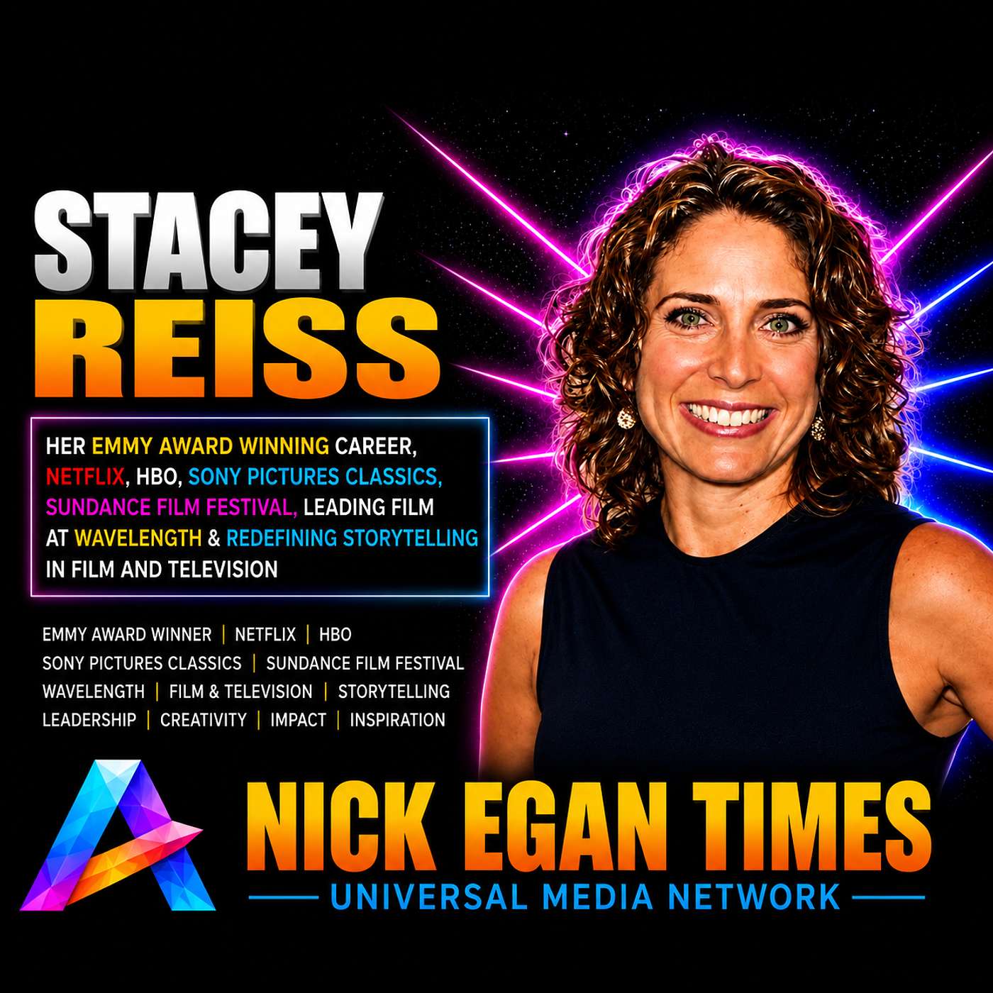 Stacey Reiss Her Emmy Award Winning Career, Netflix, HBO, Sony Pictures Classics, Sundance Film Festival, Leading Film at Wavelength & Redefining Storytelling in Film and Television | Nick Egan Times episode artwork