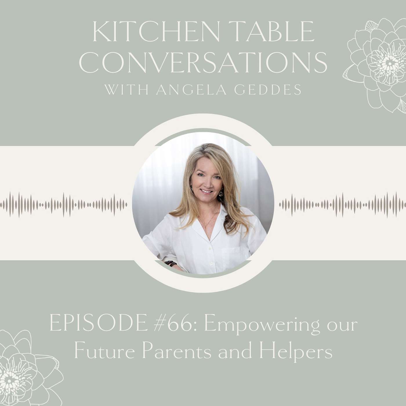 Kitchen Table Conversations with Angela Geddes