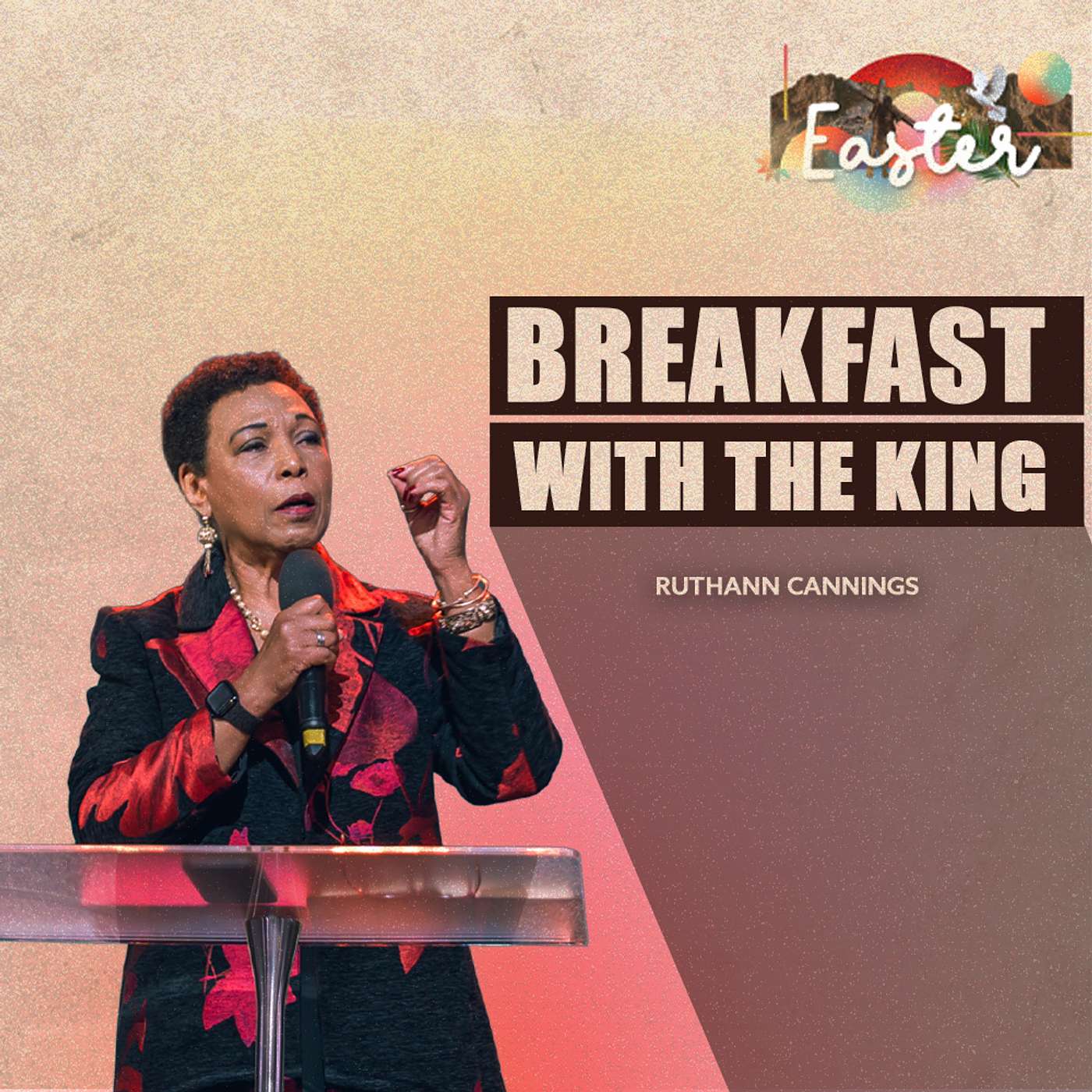 Breakfast With The King Changes Everything | RuthAnn Cannings | 11am | 05.04.26 episode artwork