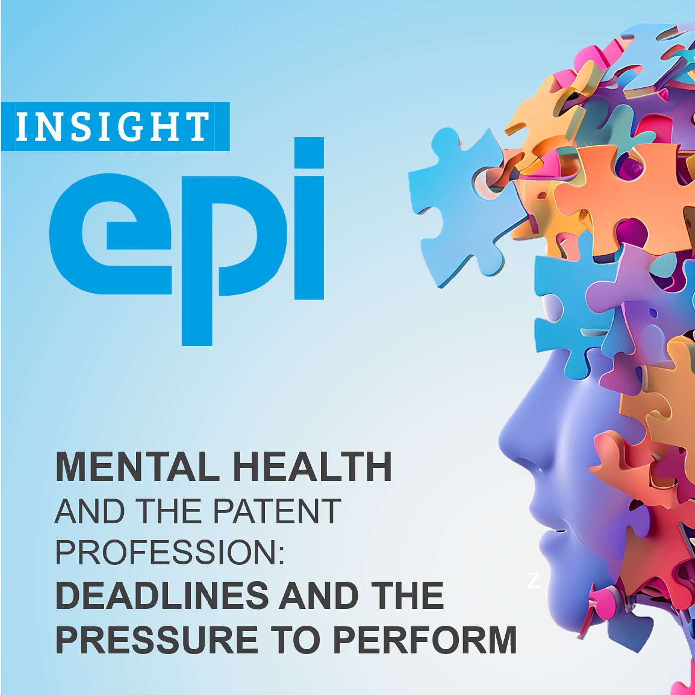 Mental health and the patent profession: Dealing with deadlines and the pressure to perform