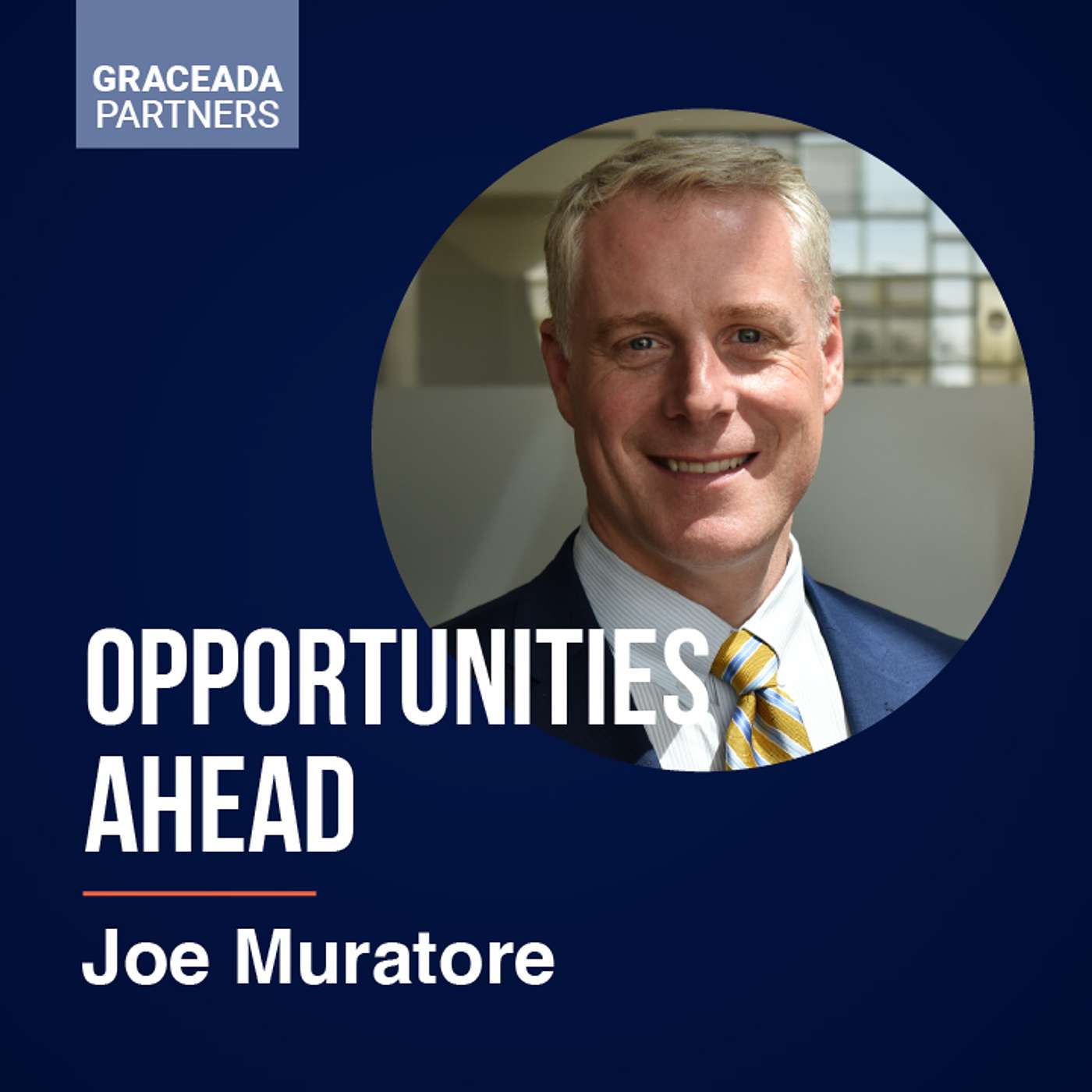 Opportunities Ahead w/ Joe Muratore