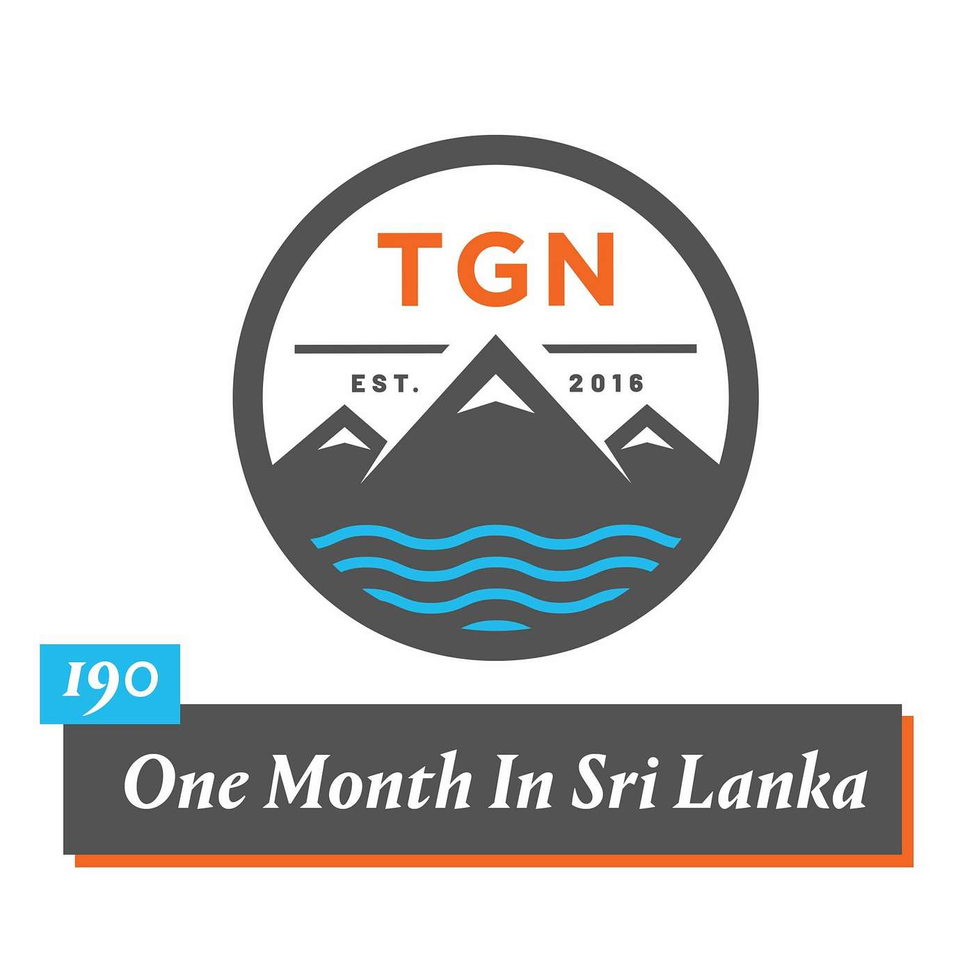 The Grey NATO – 190 – One Month In Sri Lanka