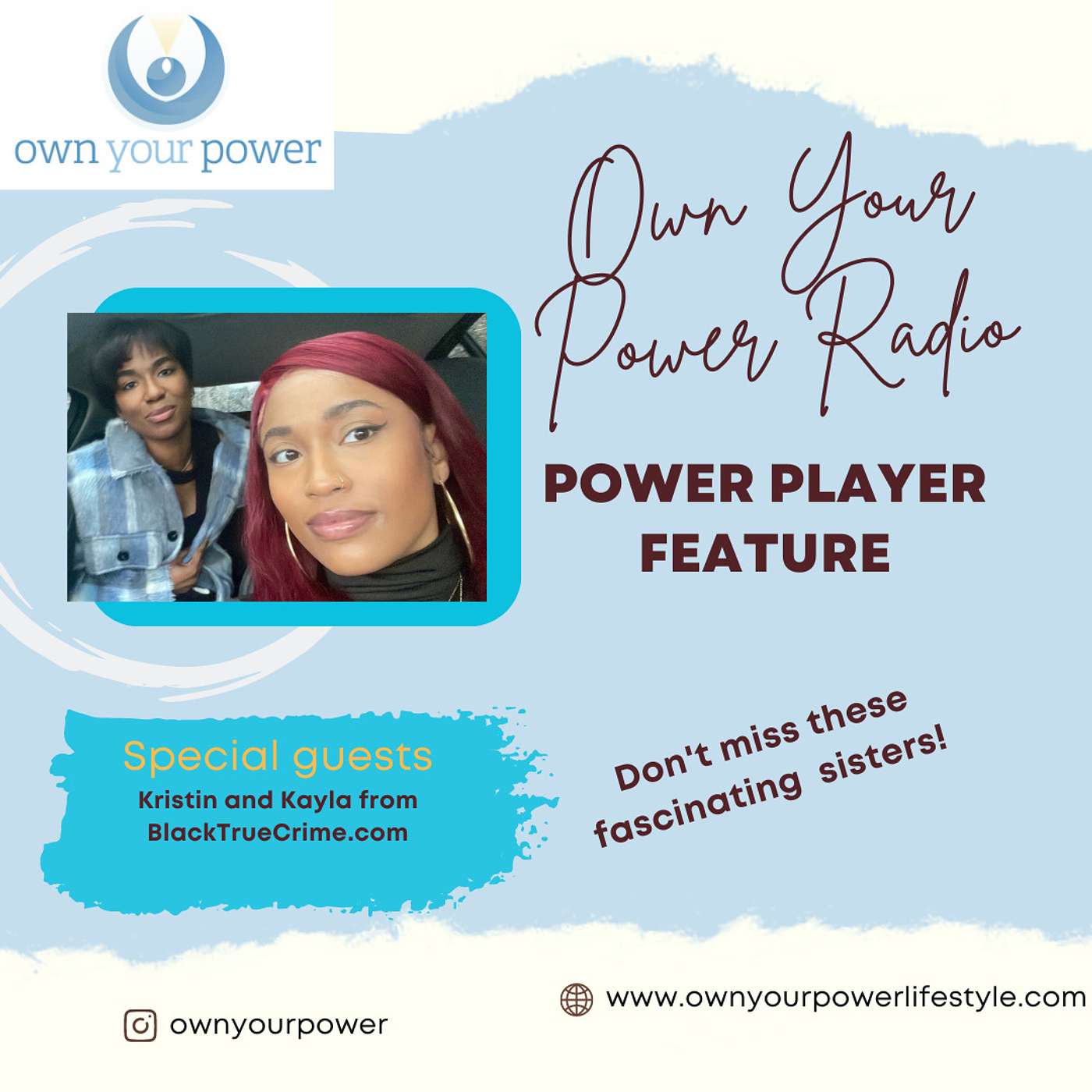 Power Player Feature: Kayla and Kristin from The Black True Crime Podcast (OYP Lifestyle Show Ep. 7)