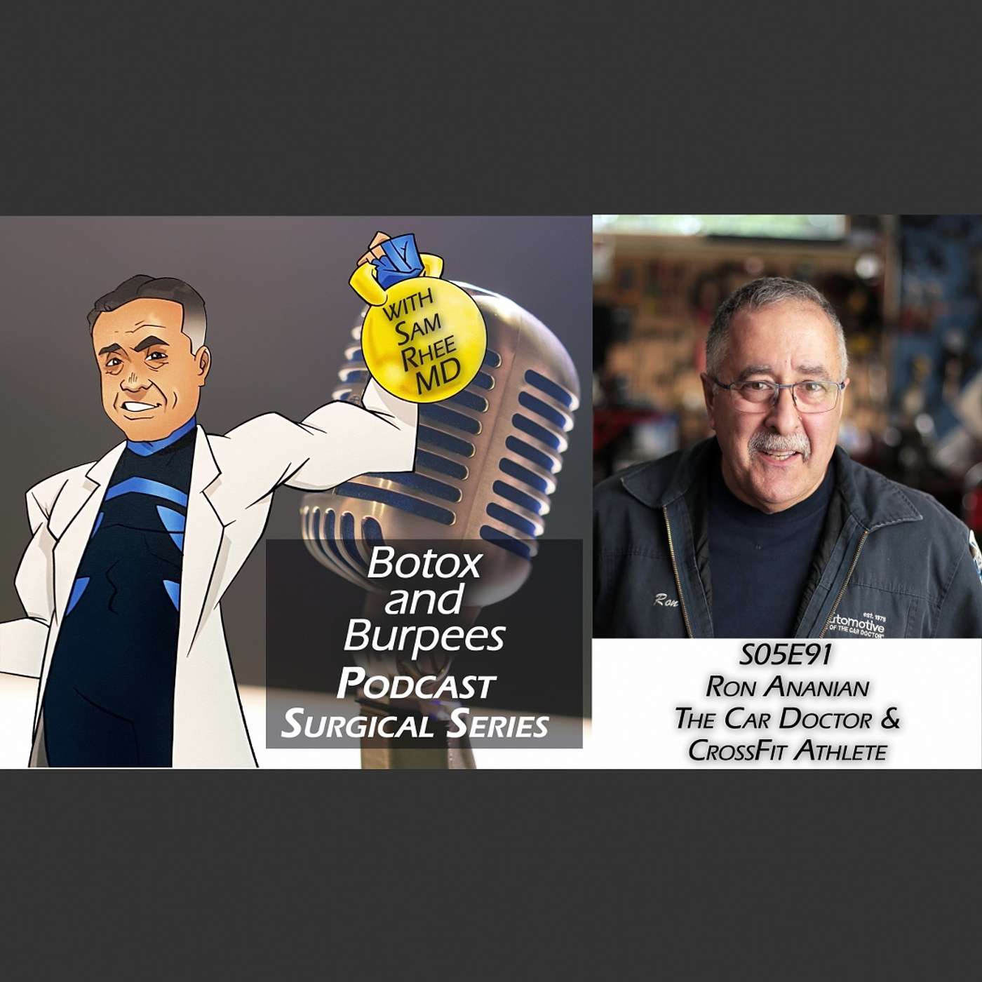 S05E91 - Ron Ananian: The Car Doctor and CrossFit Athlete – Radio Icon and Lessons of Perseverance episode artwork