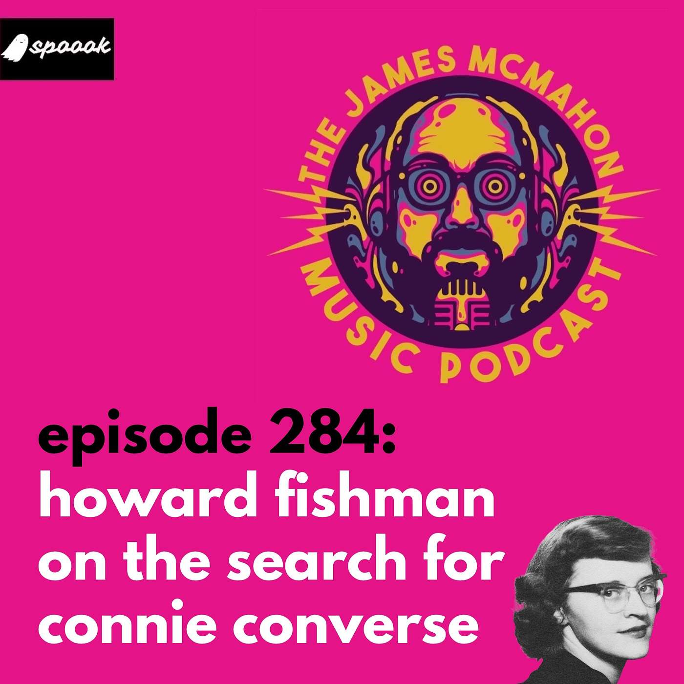 Episode 284: Howard Fishman on the search for Connie Converse