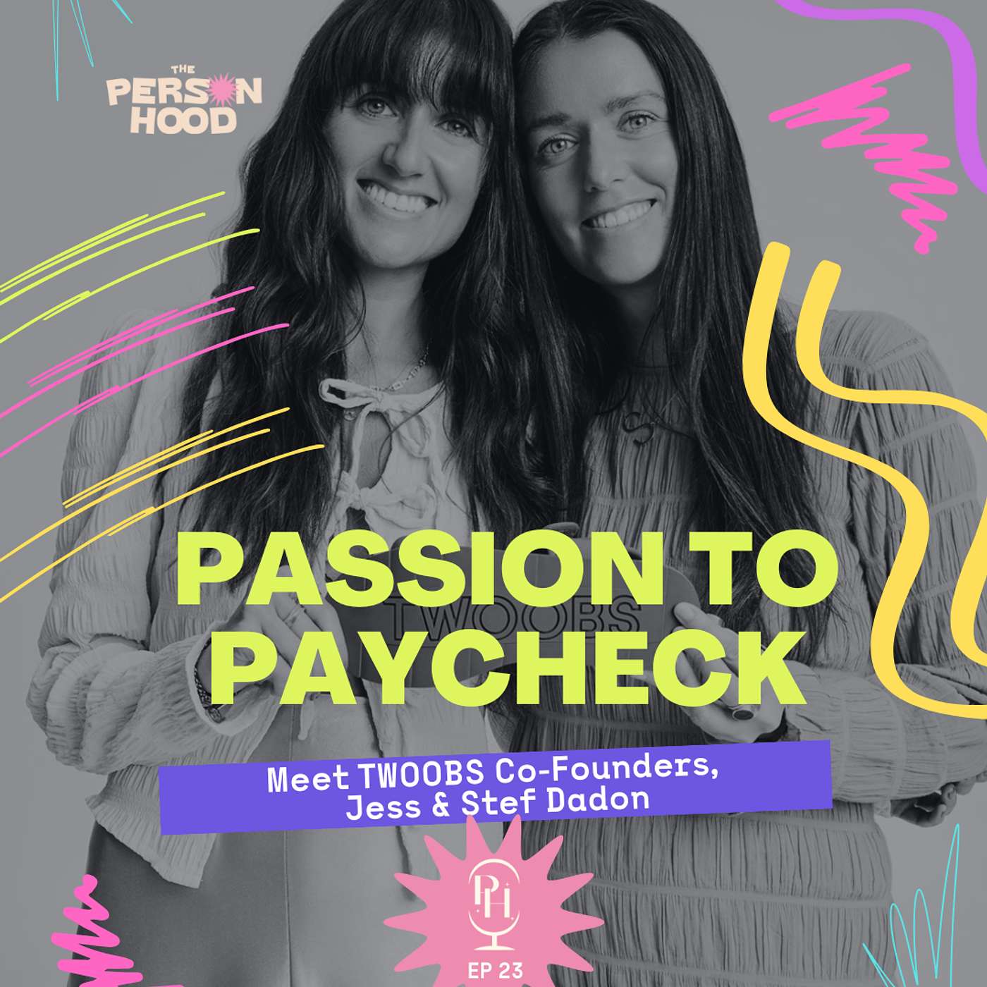 The Personhood: Passion to Paycheck