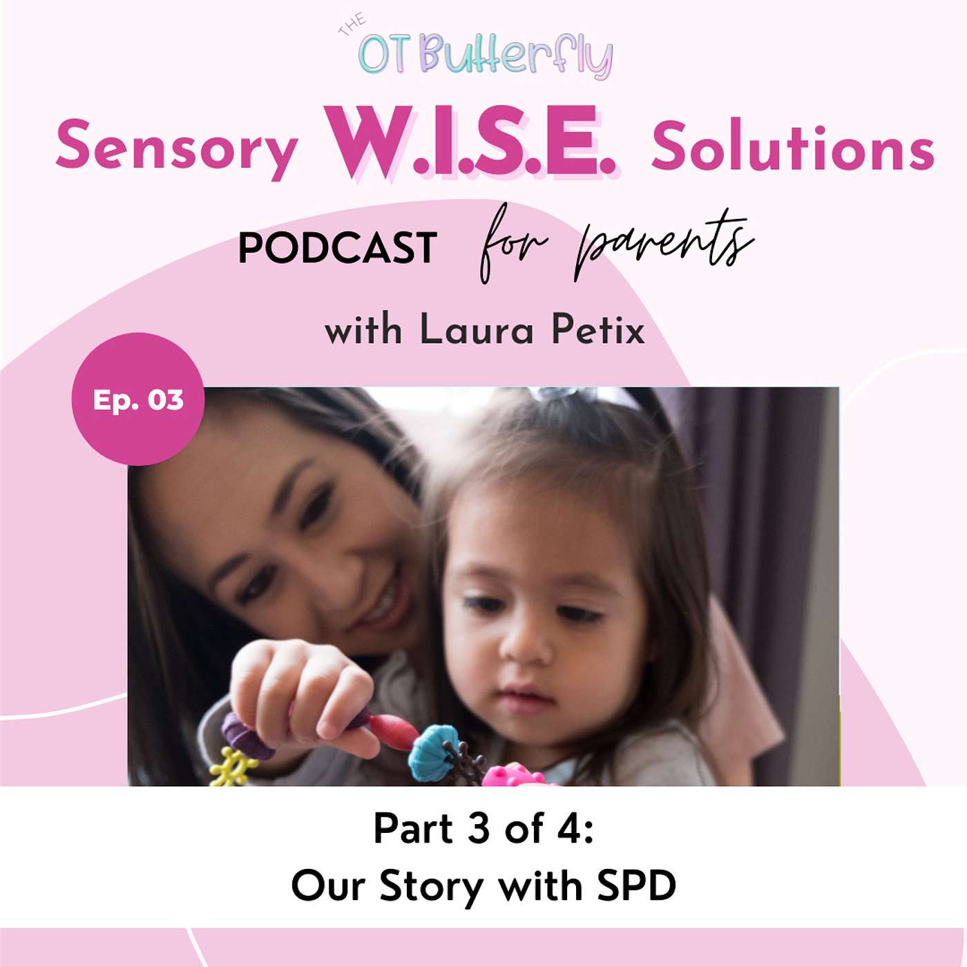 Sensory W.I.S.E. Solutions Podcast for Parents