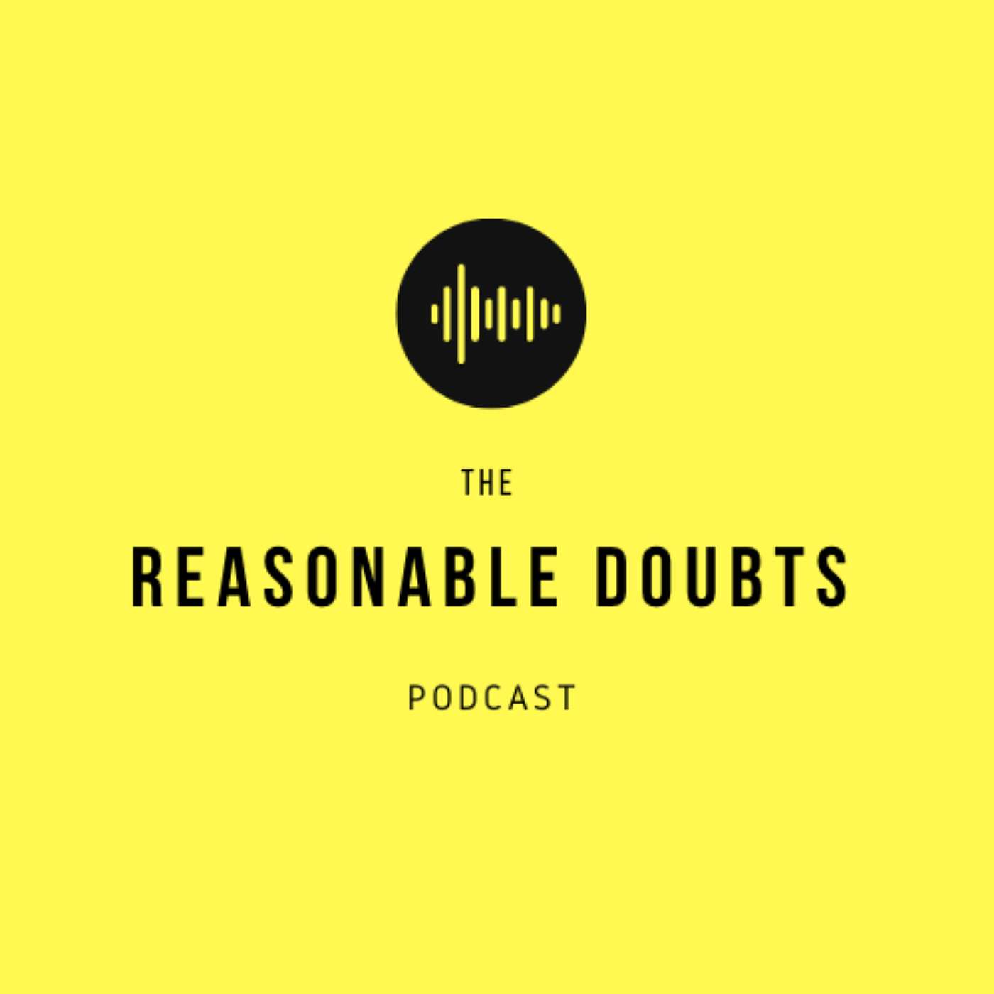 The Reasonable Doubts Podcast
