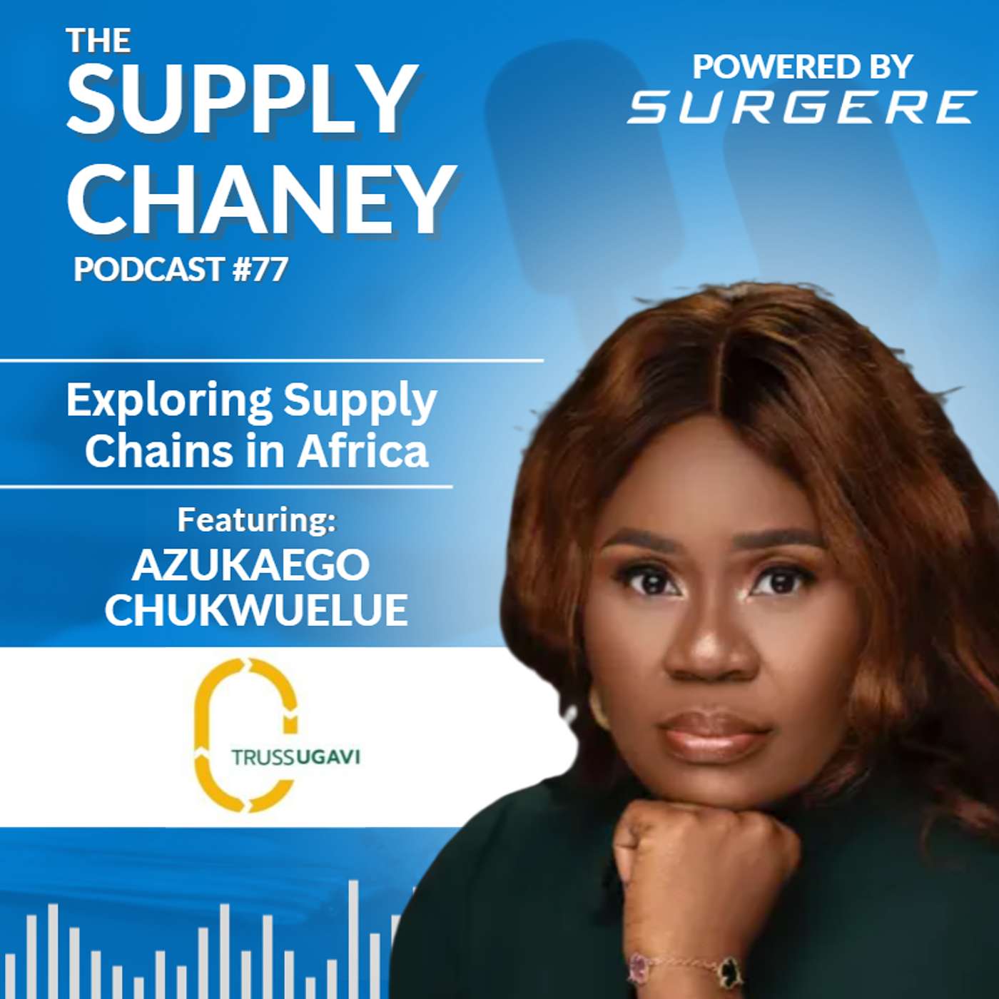 Ep. 77 - Exploring Supply Chains in Africa with Azukaego Chukwuelue