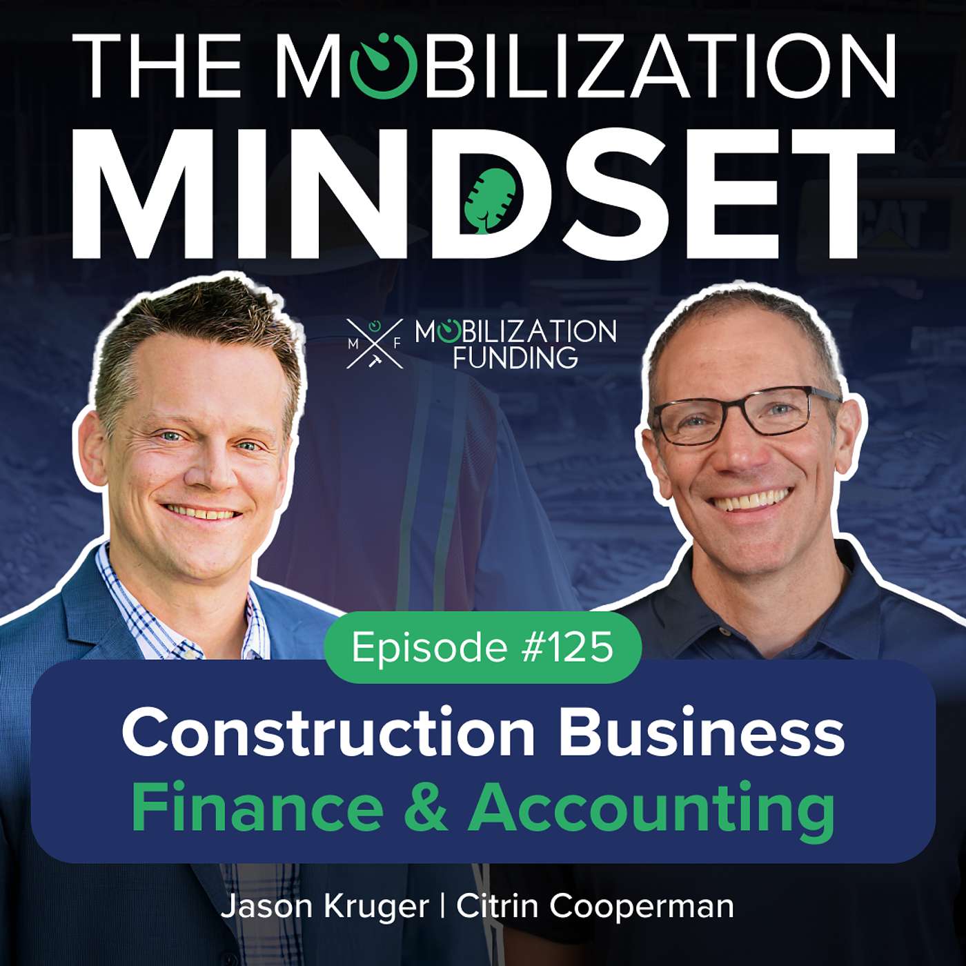 Episode 125 | Construction Business Finance & Accounting with Jason Kruger Episode 125 | Construction Business Finance & Accounting with Jason Kruger