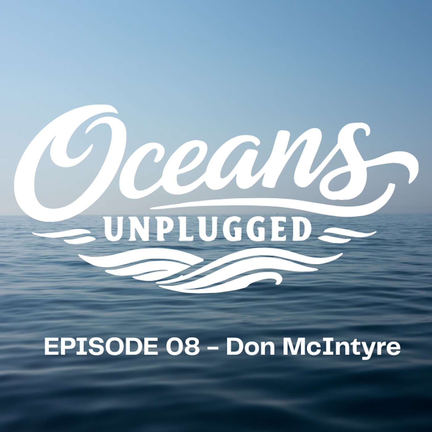 Episode 08 - Don McIntyre episode artwork
