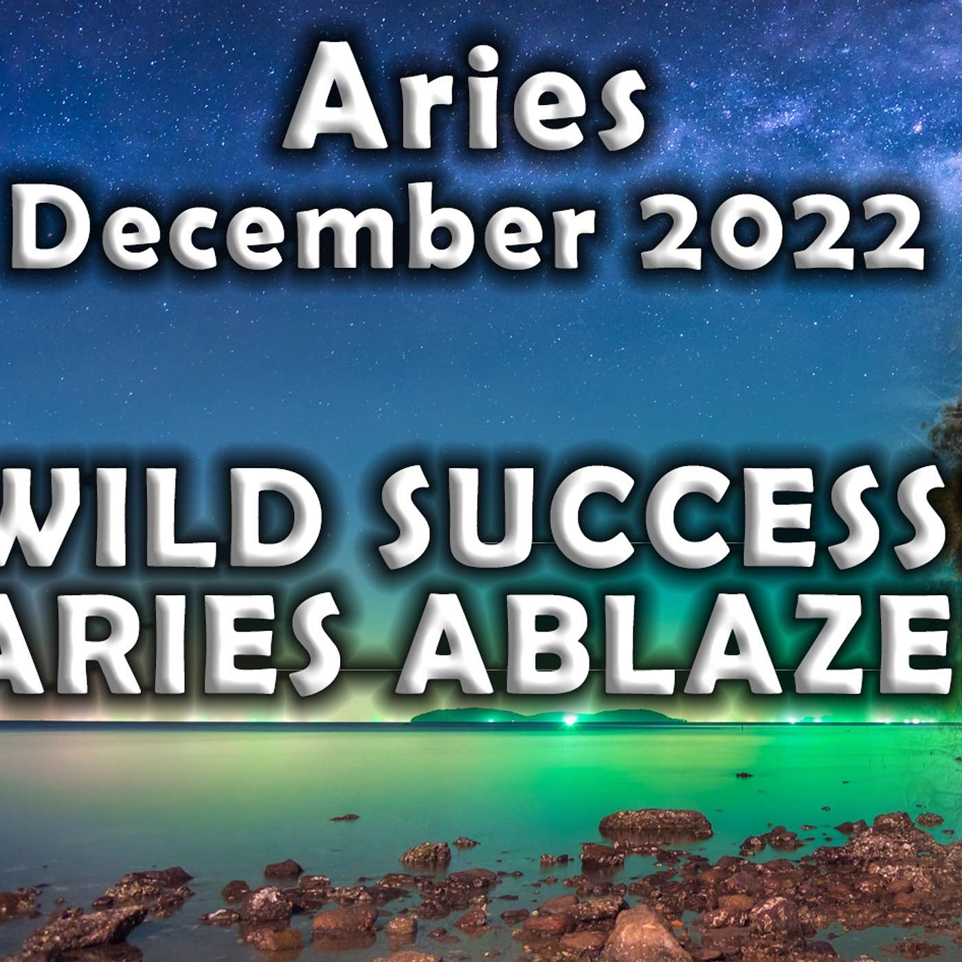 Aries December 2022 WILD SUCCESS! ARIES ABLAZE! (Astrology Horoscope)