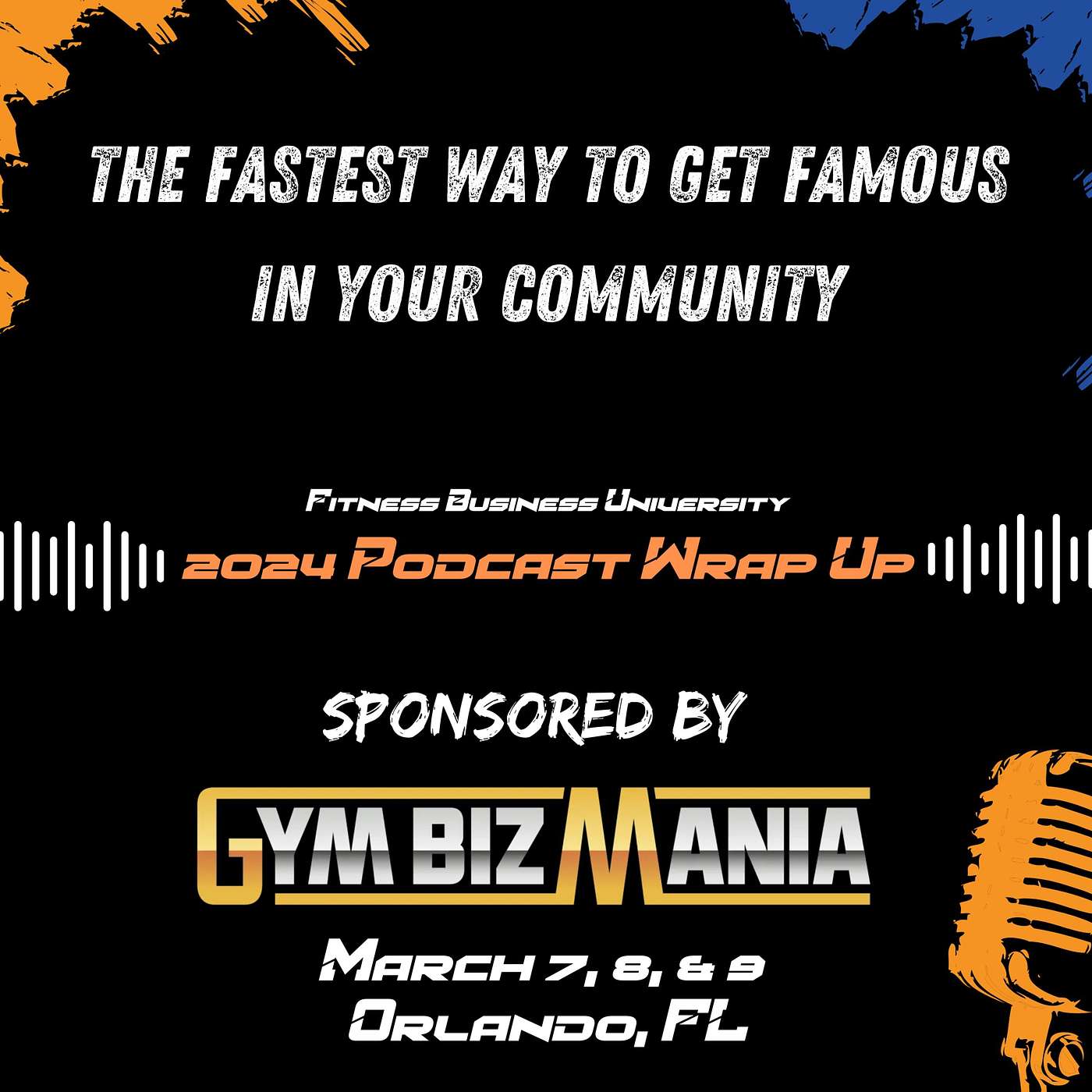 2024 Wrap Up: The Fastest Way To Get Famous in Your Community