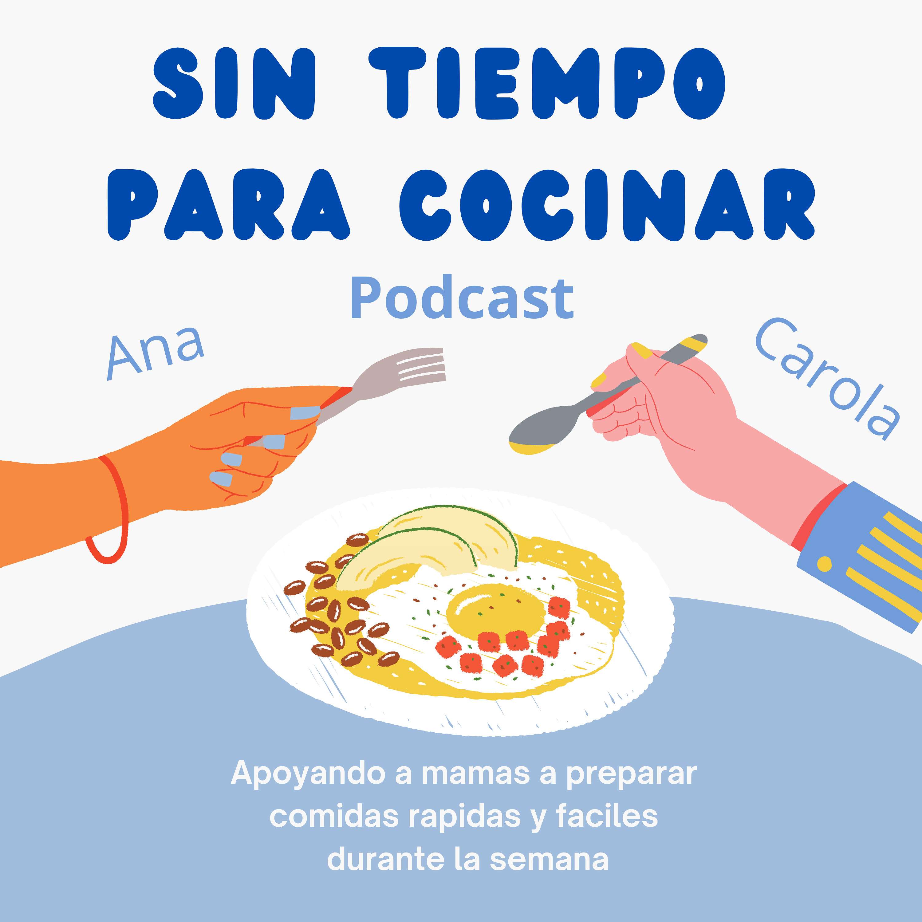 Sin Tiempo Para Cocinar Podcast