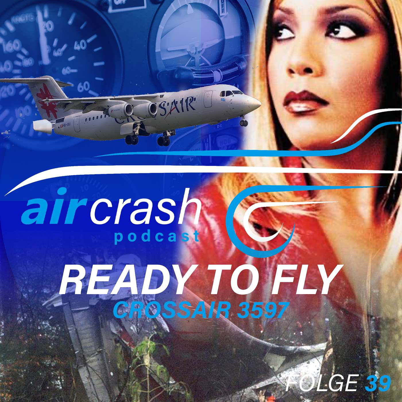 Folge 39: Ready to fly - Crossair 3597