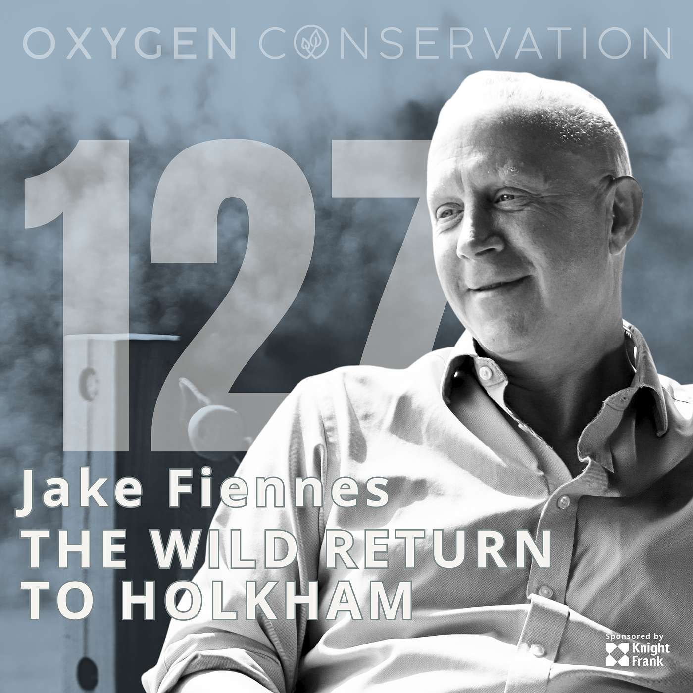 E127 Jake Fiennes: The Wild Return to Holkham