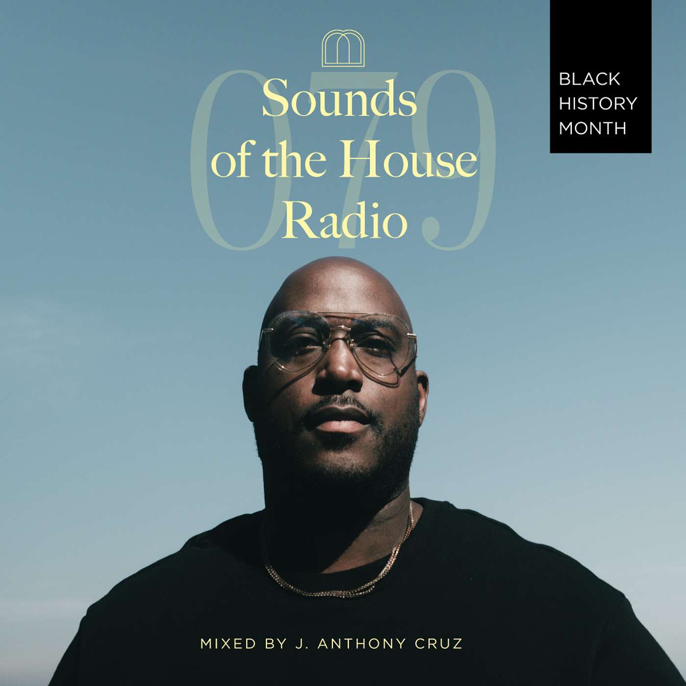 Ep. 079 — Afro House Mix - Sounds of the House with J. Anthony Cruz