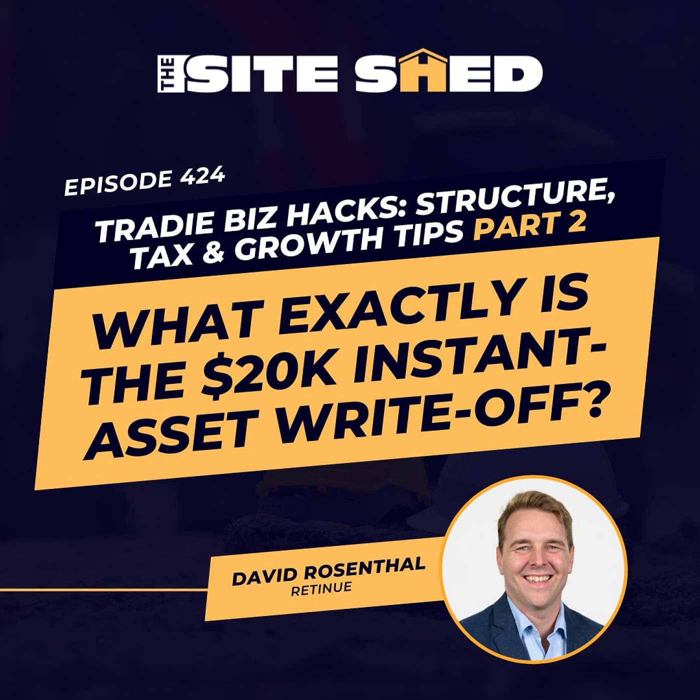 What exactly is the $20k instant-asset write-off? | ft. David Rosenthal | Ep.424