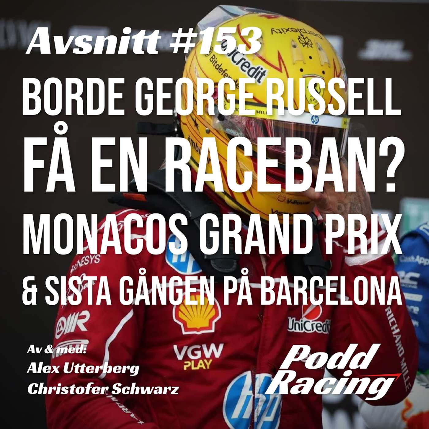 153. Borde George Russell få en Raceban? Monacos Grand Prix & Sista Gången på Barcelona episode artwork