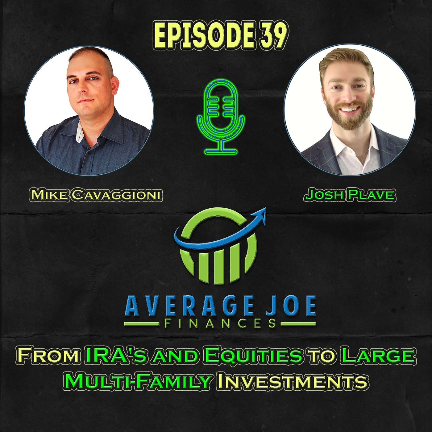 39. From IRA's and Equities to Large Multi-Family Investments with Josh Plave