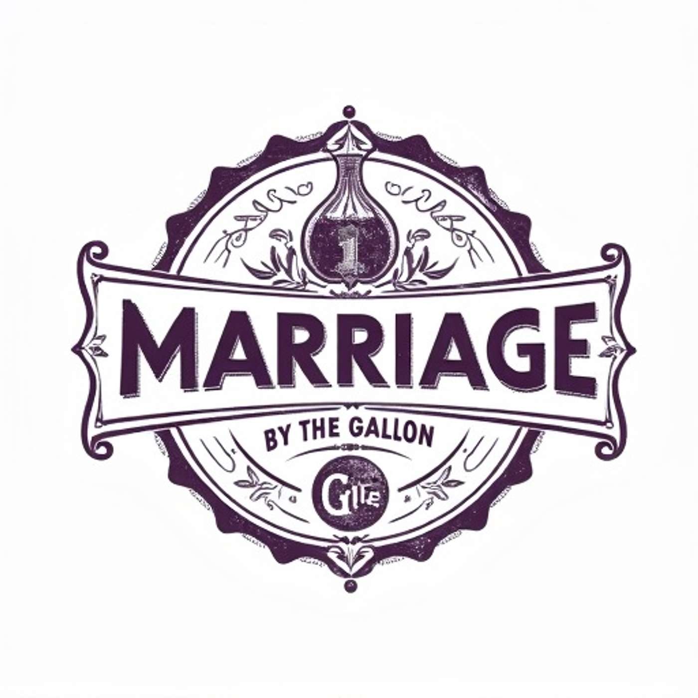 Marriage by the Gallon