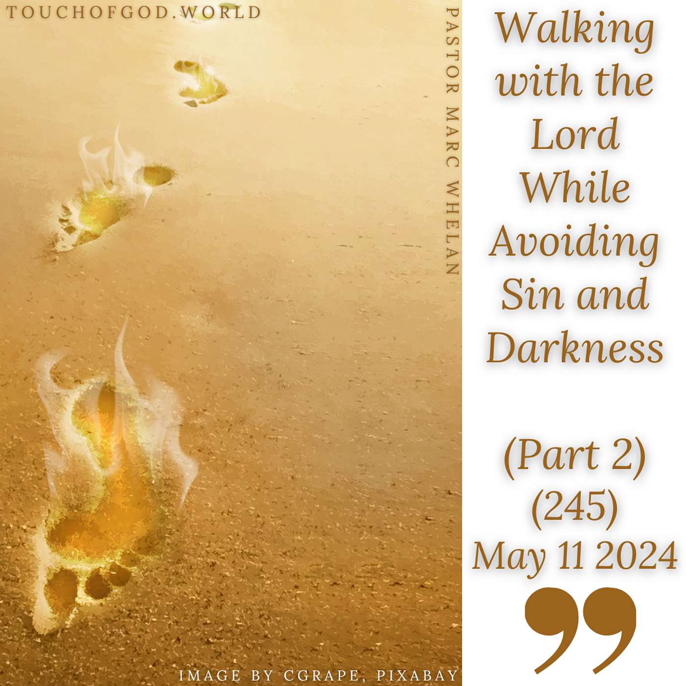 Walking with the Lord While Avoiding Sin and Darkness (Part 2) (245) – May 11 2024 episode artwork