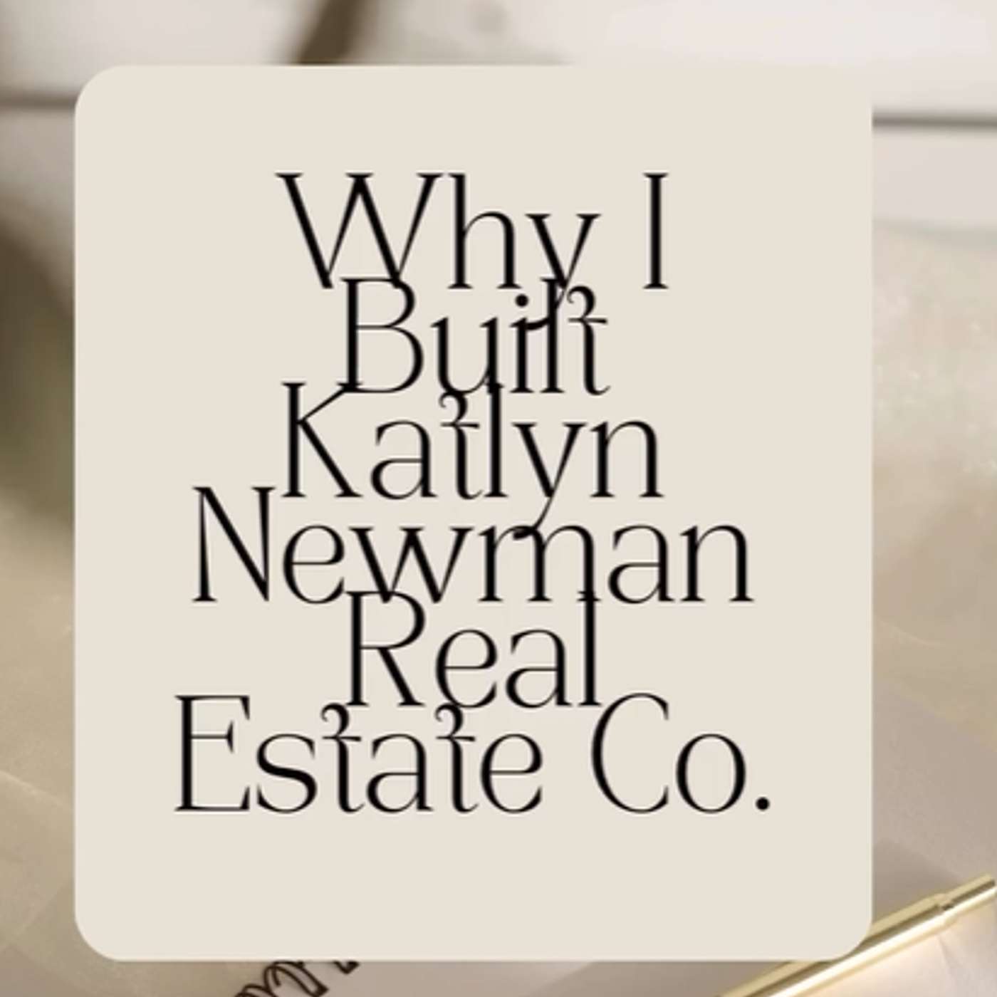 What It Really Takes: Inside Real Estate and Growth with Matt Tuff & Katlyn Newman episode artwork