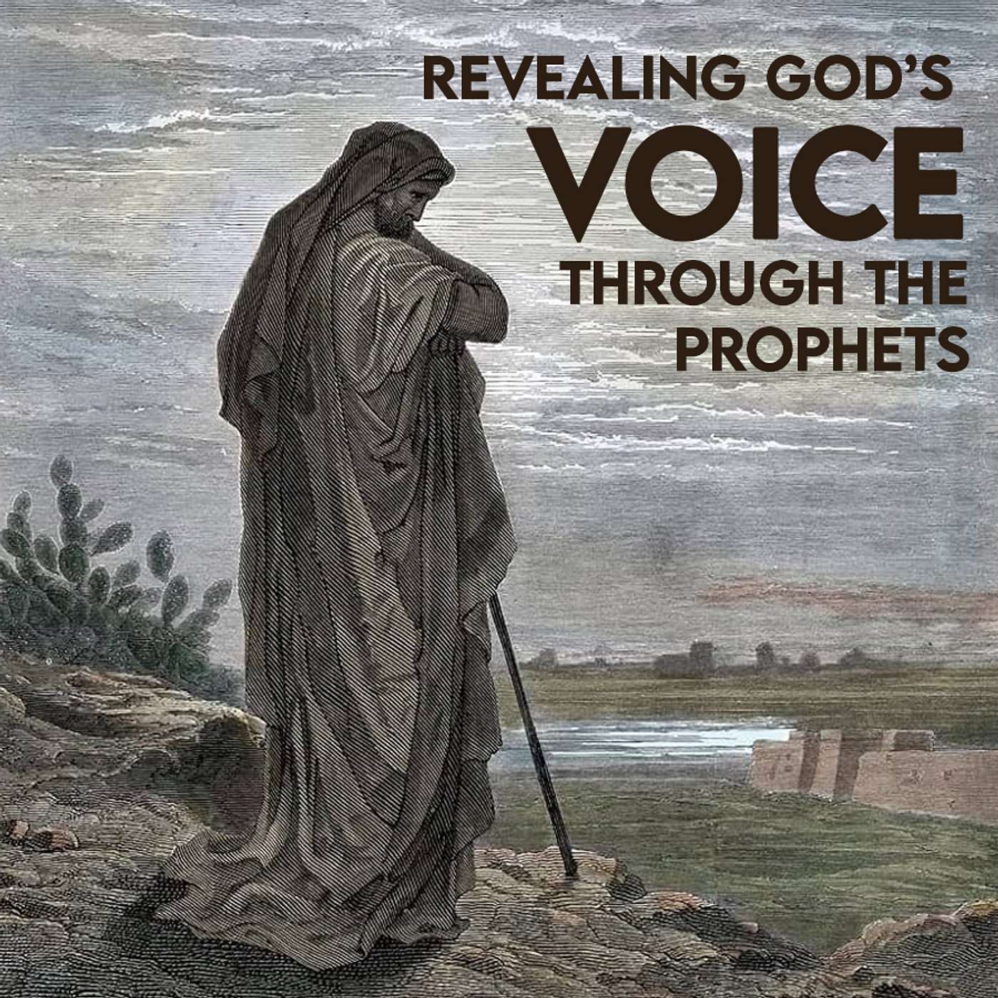 Season 4 Episode 158 - Revealing God’s Voice through the Prophets