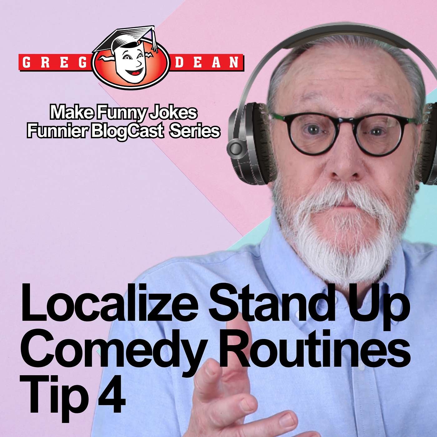 Localize Your Stand-Up Comedy Routine - Tip 4