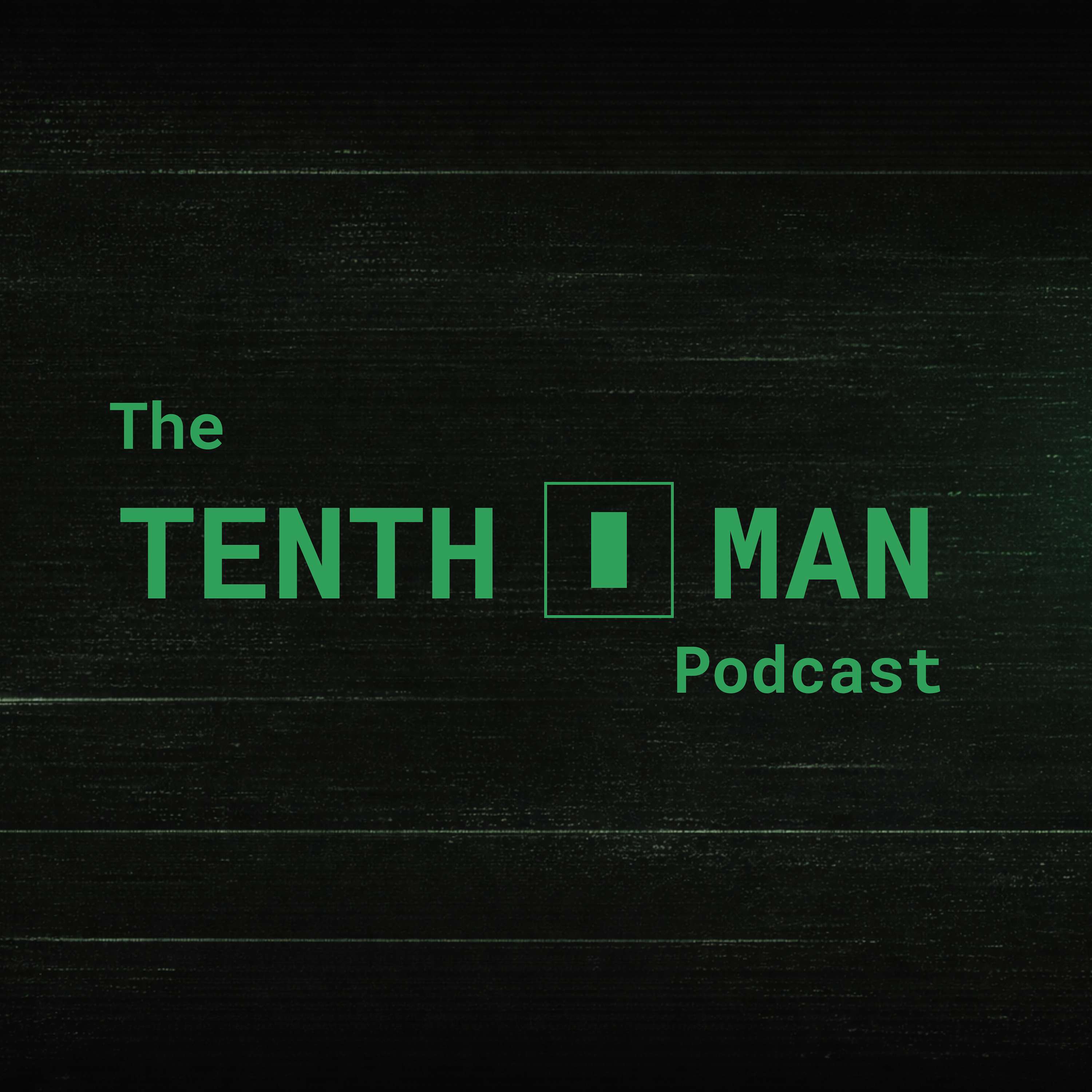 The Tenth Man Podcast podcast artwork