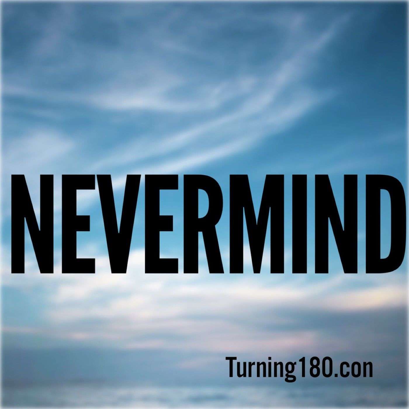 Nevermind