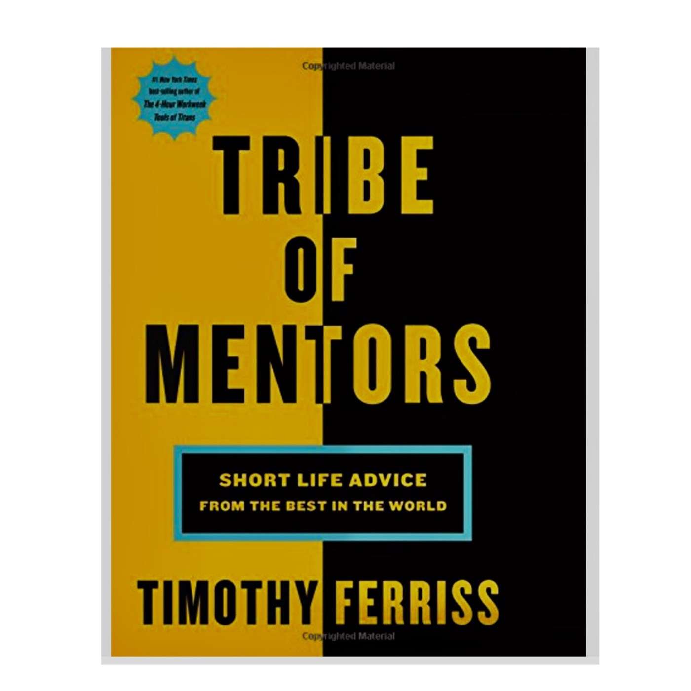 Tim Ferris' Tribe of Mentors' Questions