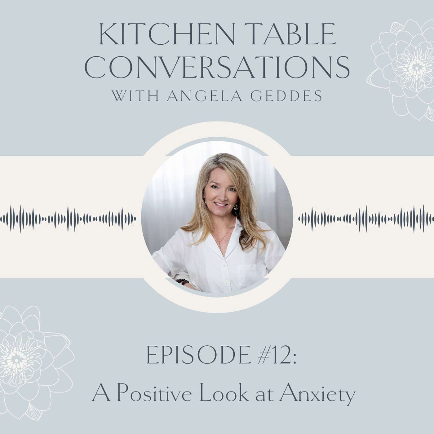 Kitchen Table Conversations with Angela Geddes