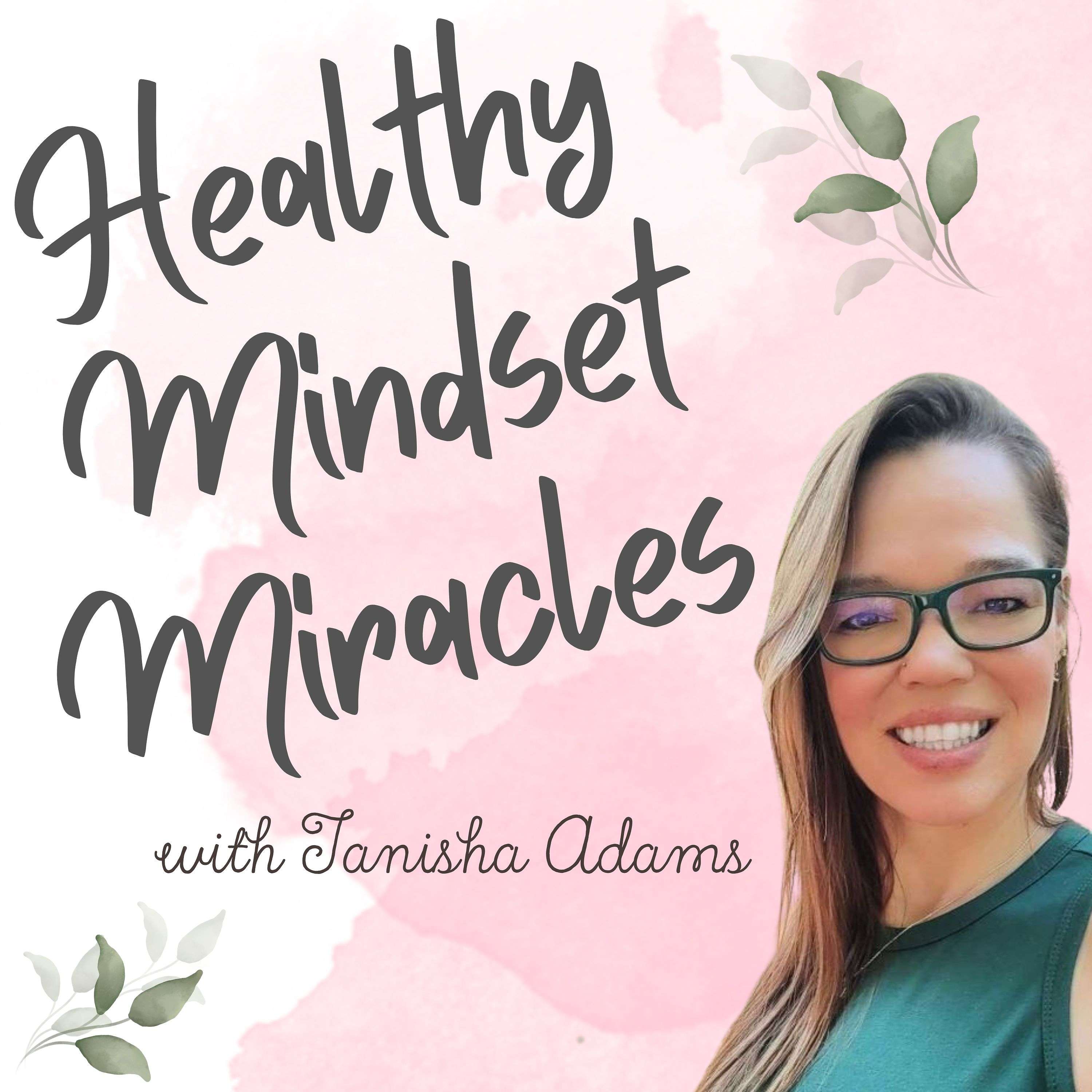 Healthy Mindset Miracles