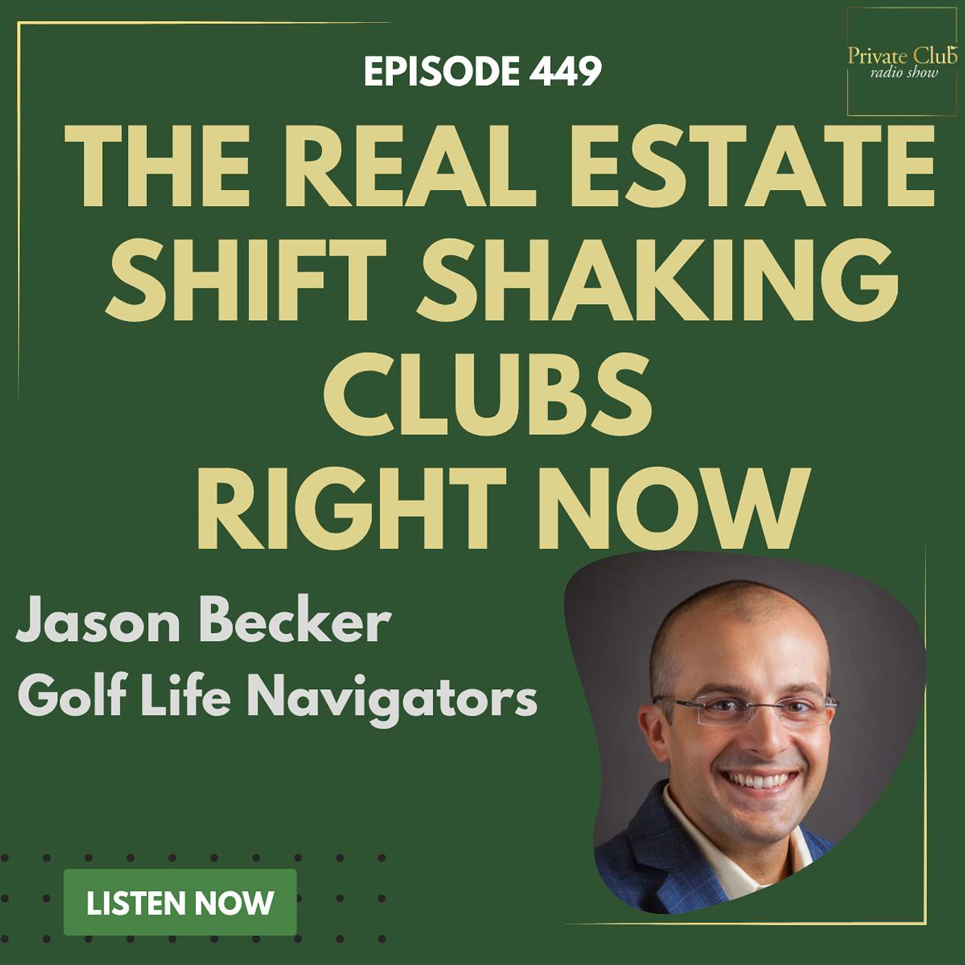 449: The Real Estate Shift Shaking Private Clubs w/ Jason Becker